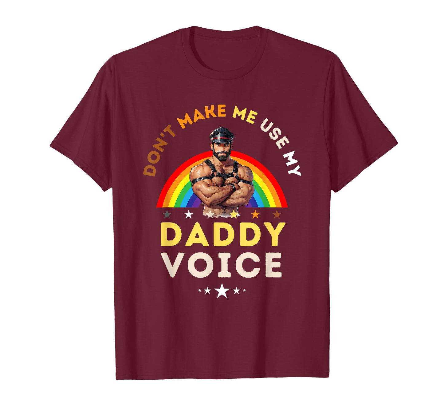 Mens Don't Make Me Use My Daddy Voice Funny Gay Bear Pride T-Shirt