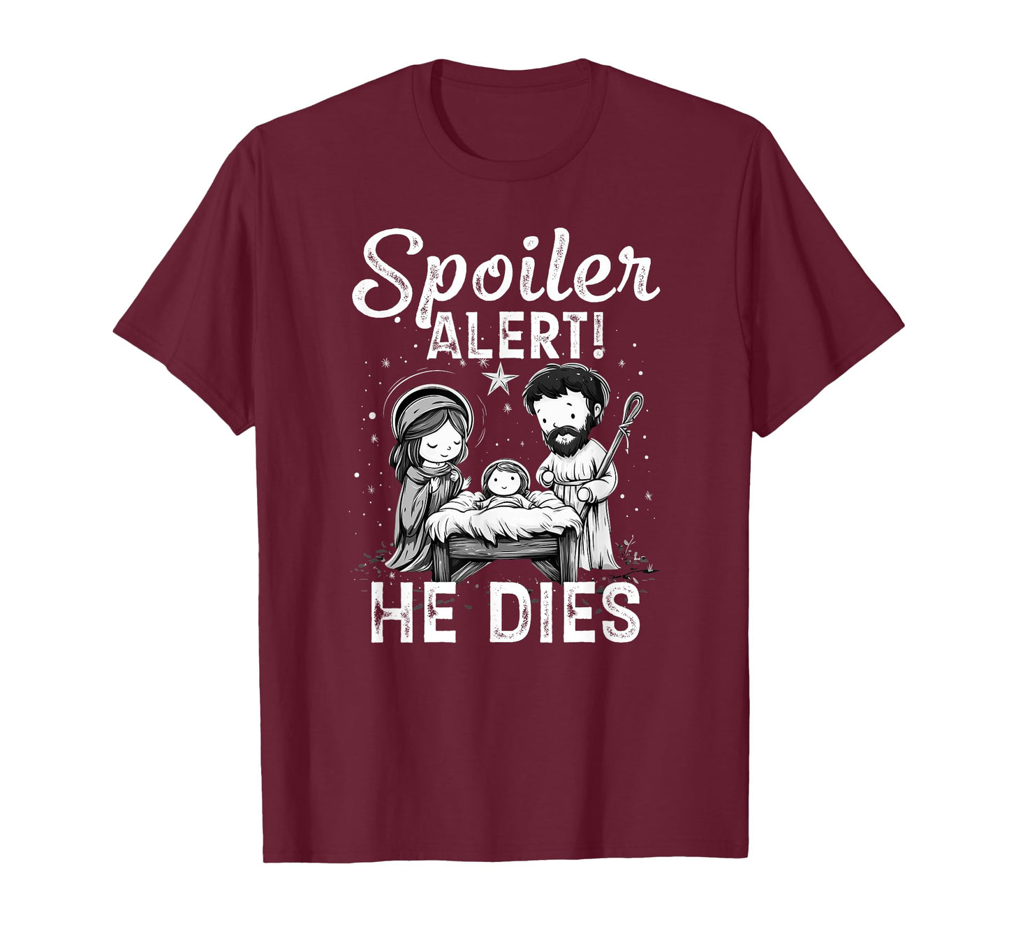 Spoiler Alert He Dies - Design T-Shirt