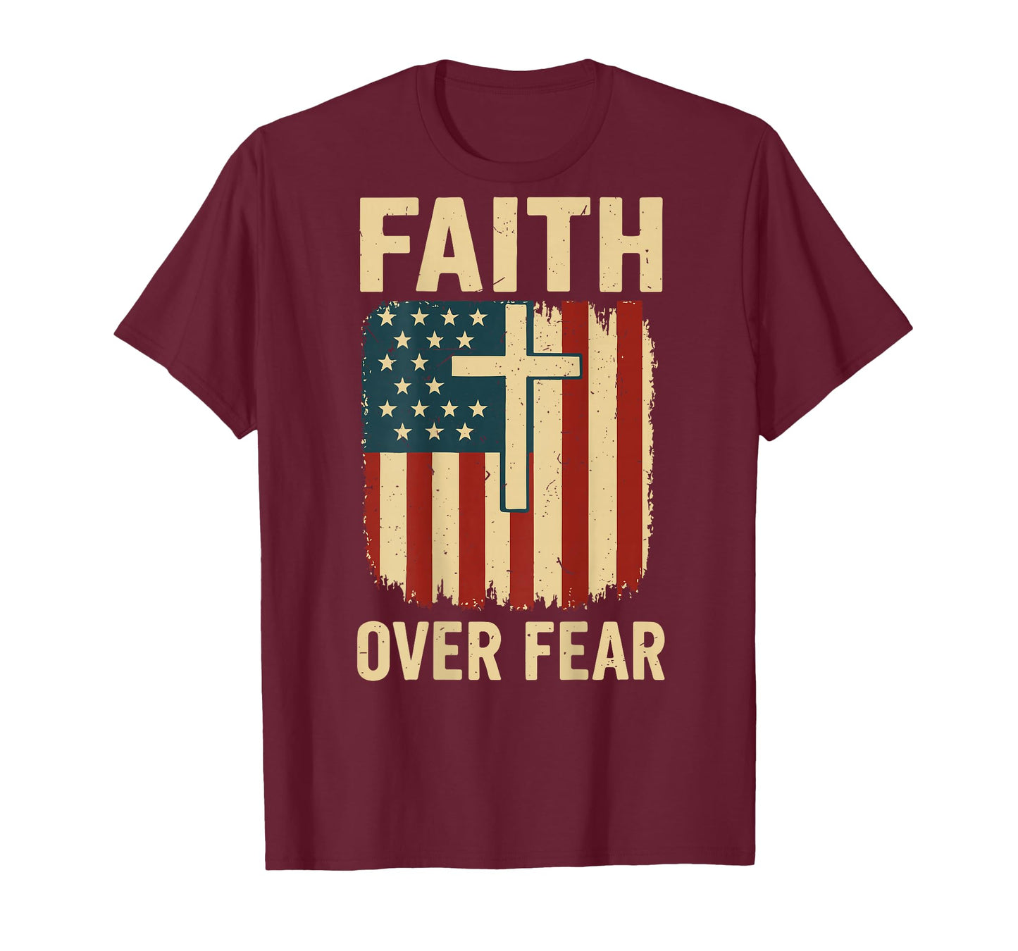 Patriotic Christian Faith Over Fear American Flag Cross Mens T-Shirt