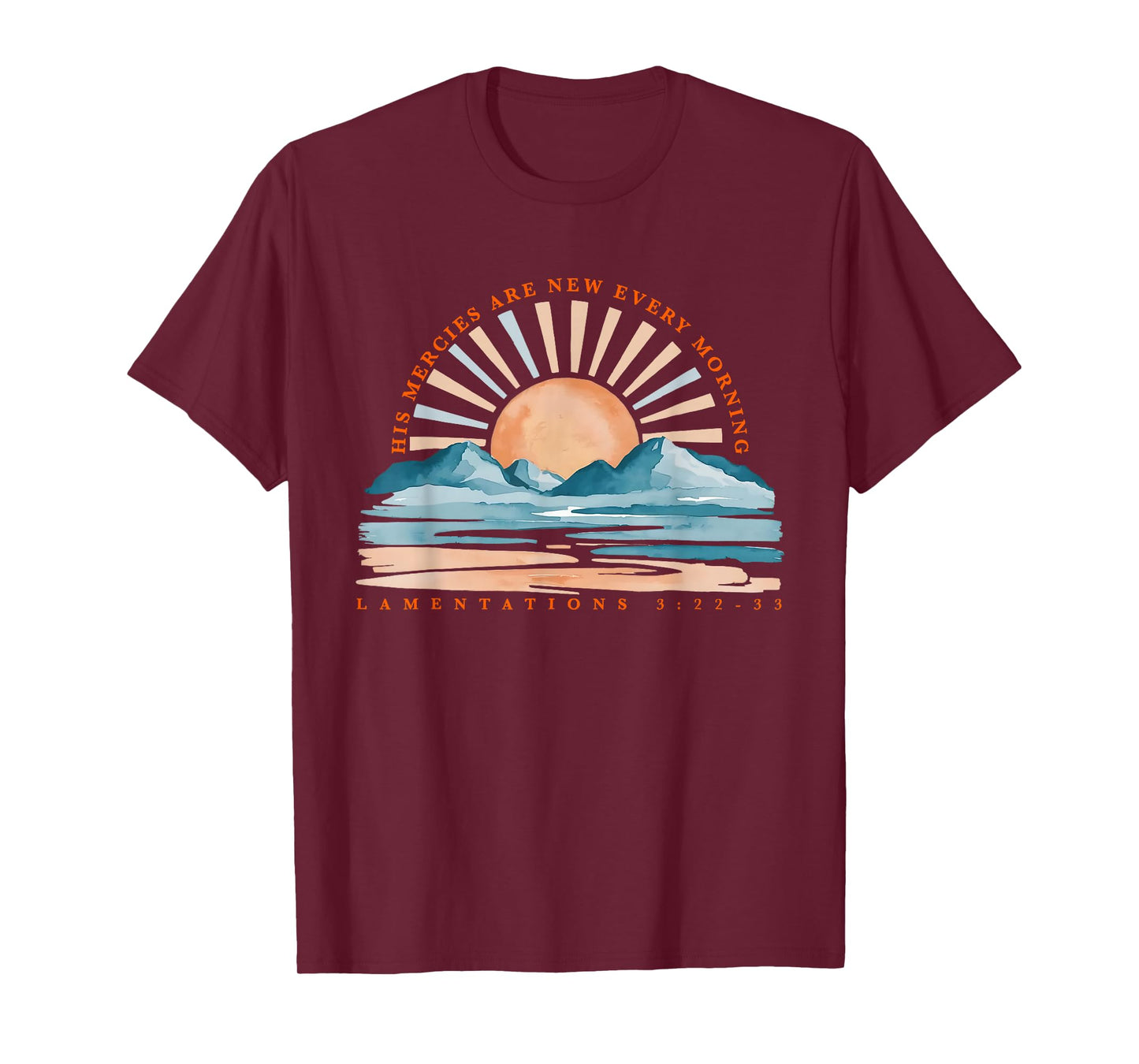 Lamentations His Mercies are New Every Morning Based T-Shirt