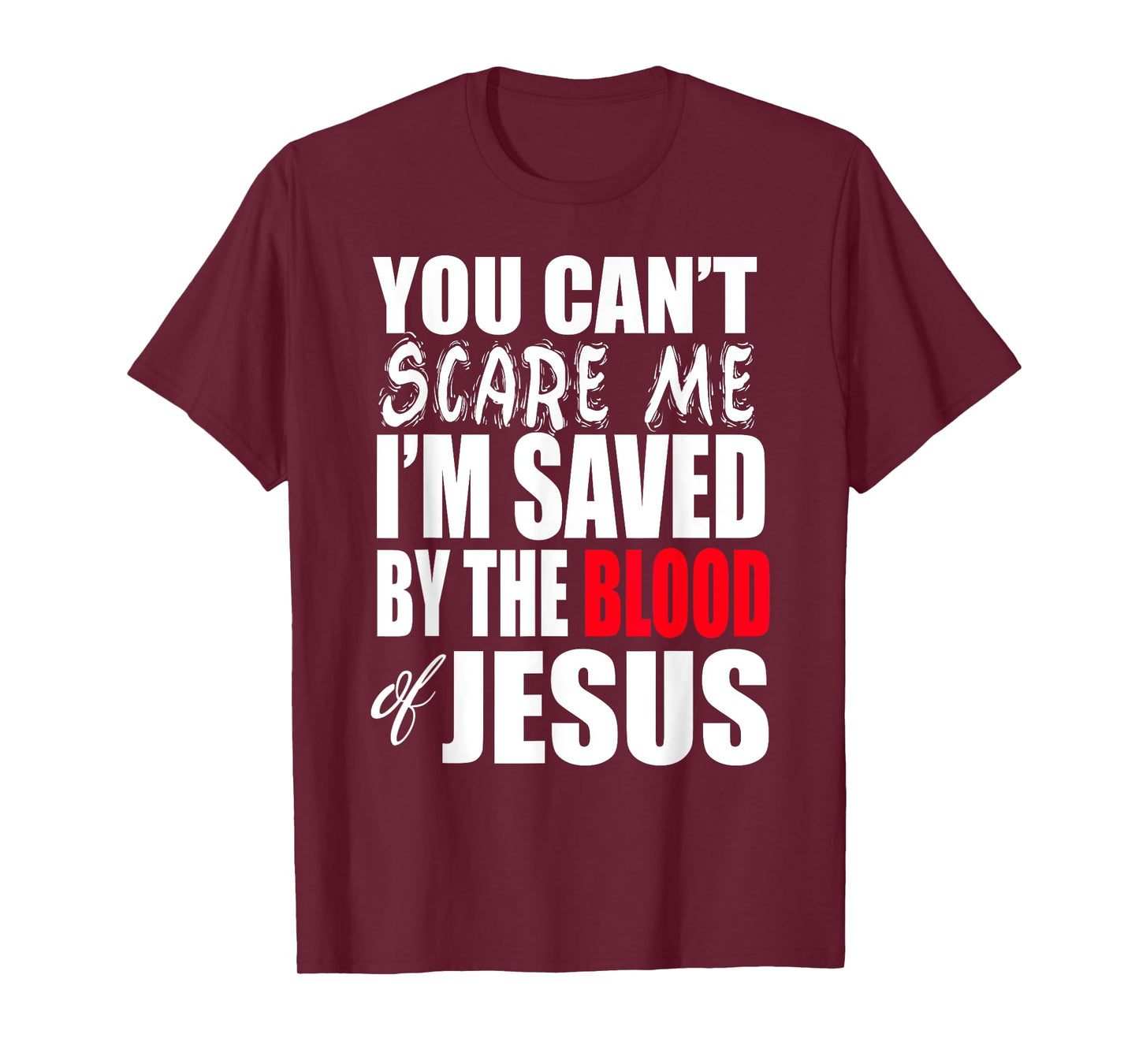 Christerest: Saved By The Blood of Jesus Christian T-Shirt