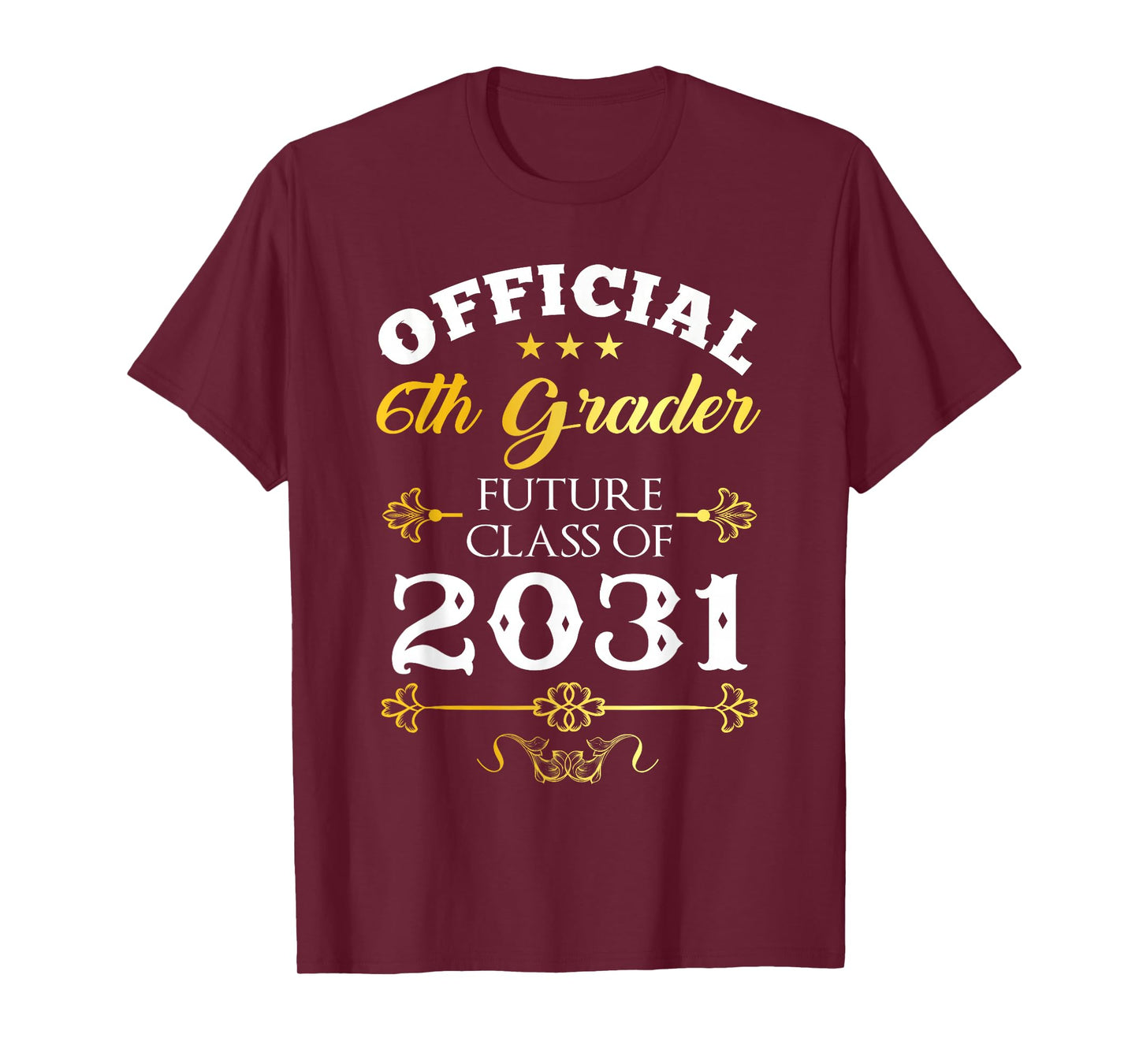 Official 6th Grader Future Class Of 2031 Decor First Day T-Shirt