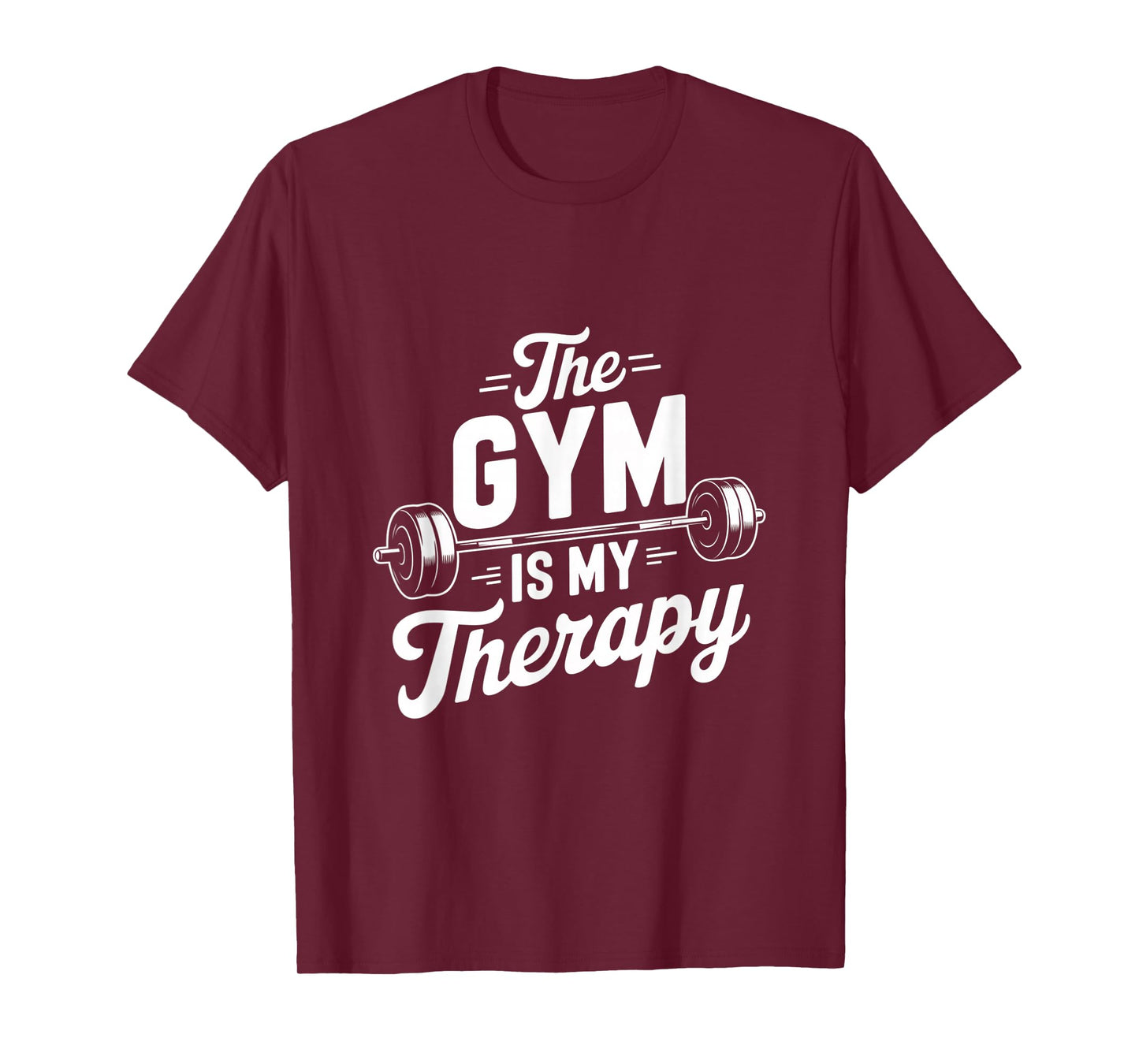 For Gym Lovers Funny Gym Quotes The Gym Is My Therapy T-Shirt