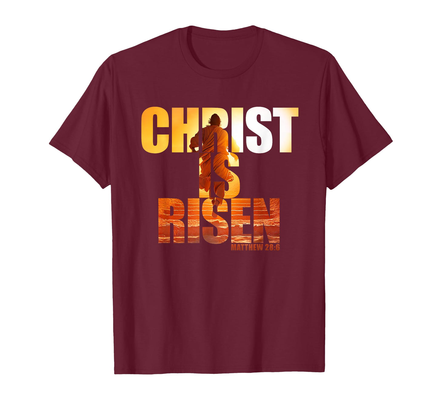 Christ is Risen – Matthew 28:6 Jesus Epic Resurrection Faith T-Shirt