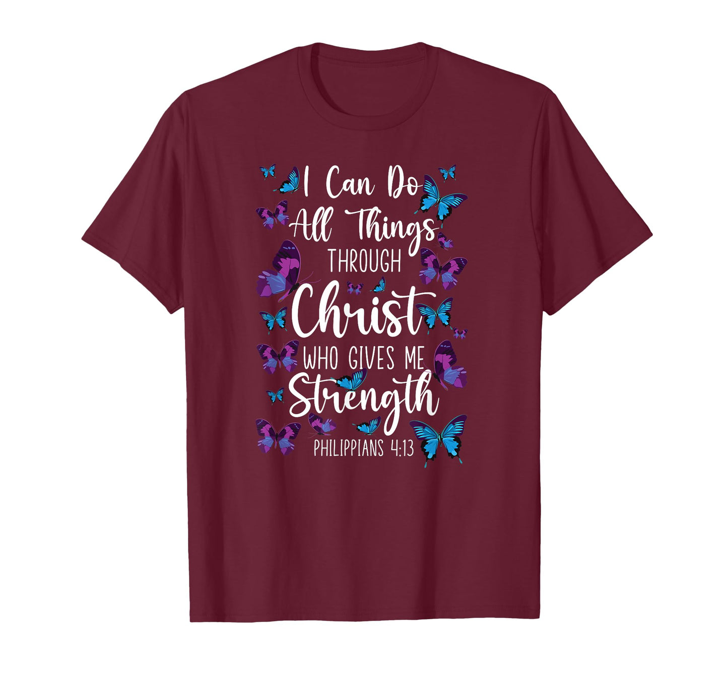 Christian Bible Verse Quote Butterfly Philippians 4:13 T-Shirt