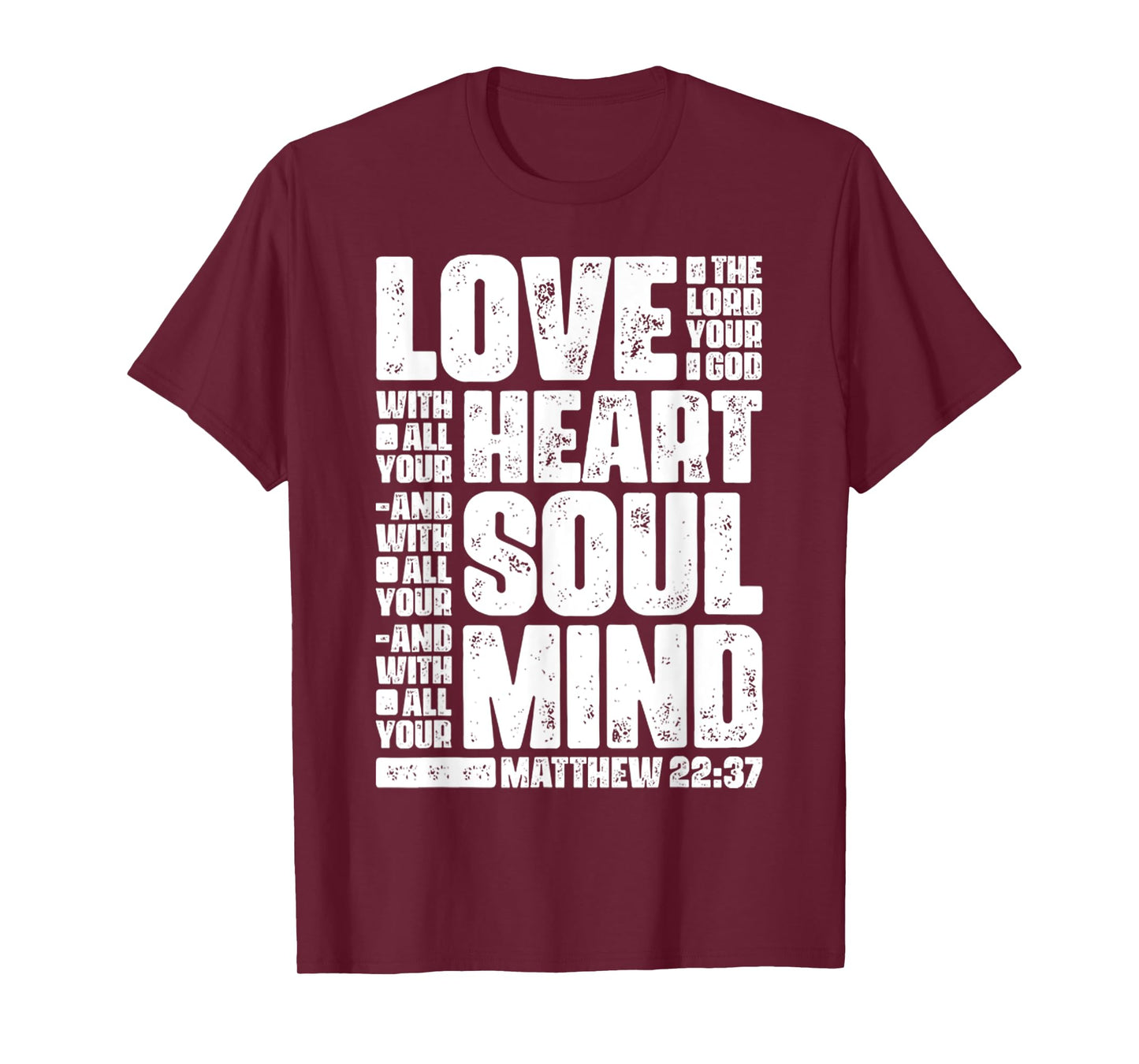 Vintage Love The Lord Your God With All Your Heart Matthew T-Shirt