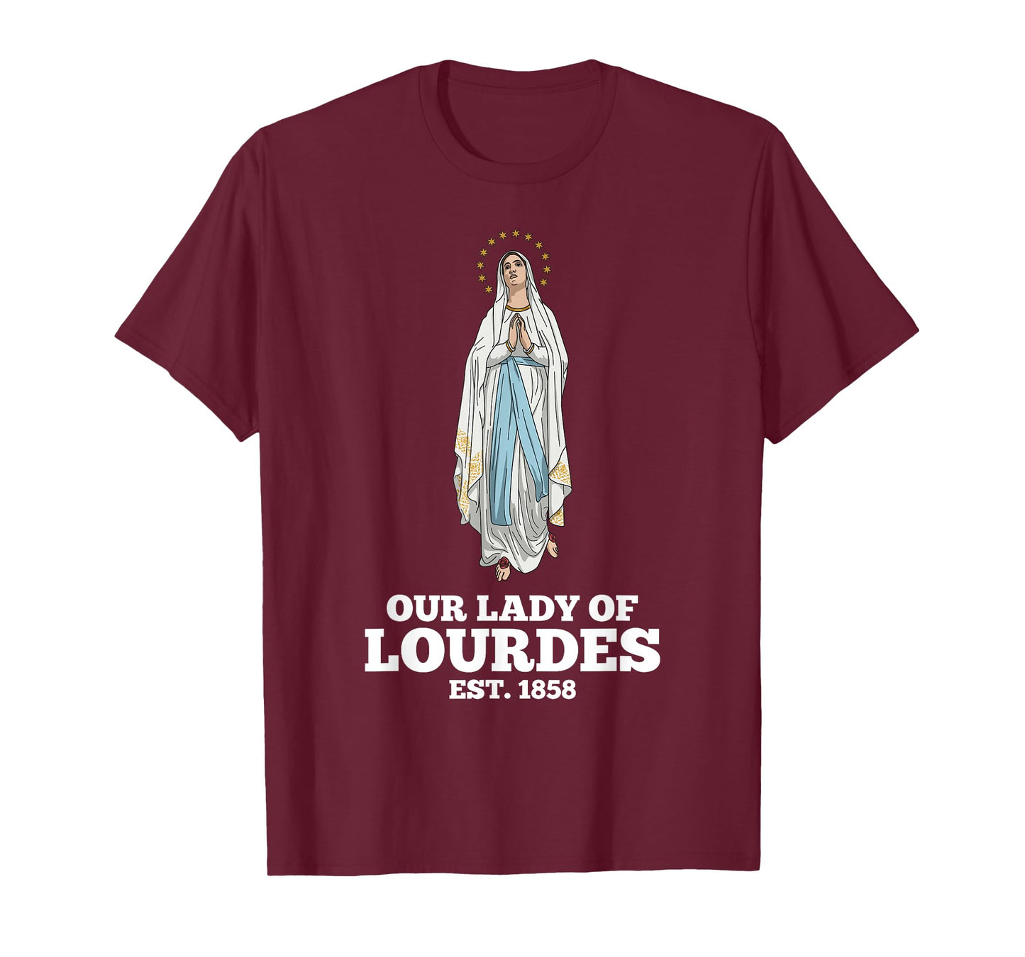 Our Lady of Lourdes 1858 Marian Pilgrimage Catholic T-Shirt