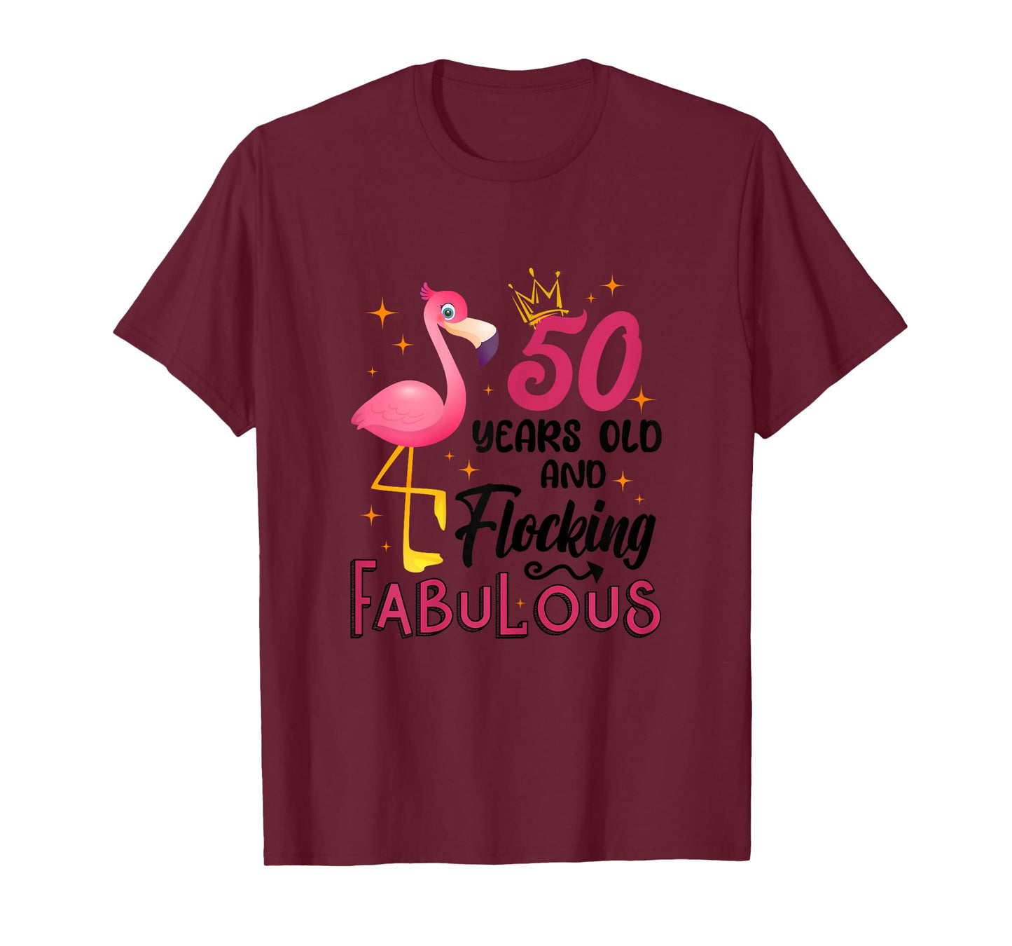 50 Years Old And Flocking Fabulous Flamingo 50th Birthday T-Shirt