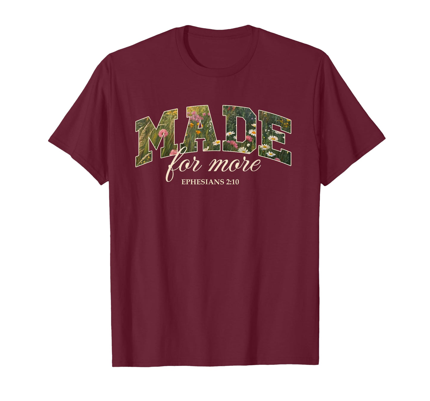 Retro Flower Made for More Ephesians 2:10 Bible Verse Boho T-Shirt