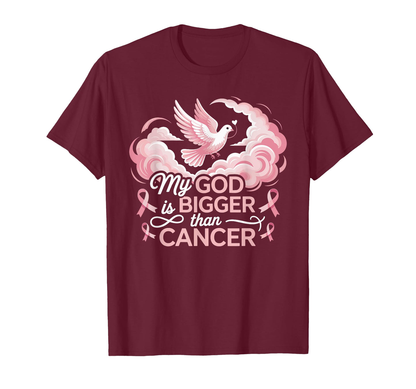 My God is Bigger Than Cancer Faith Hope Dove T-Shirt