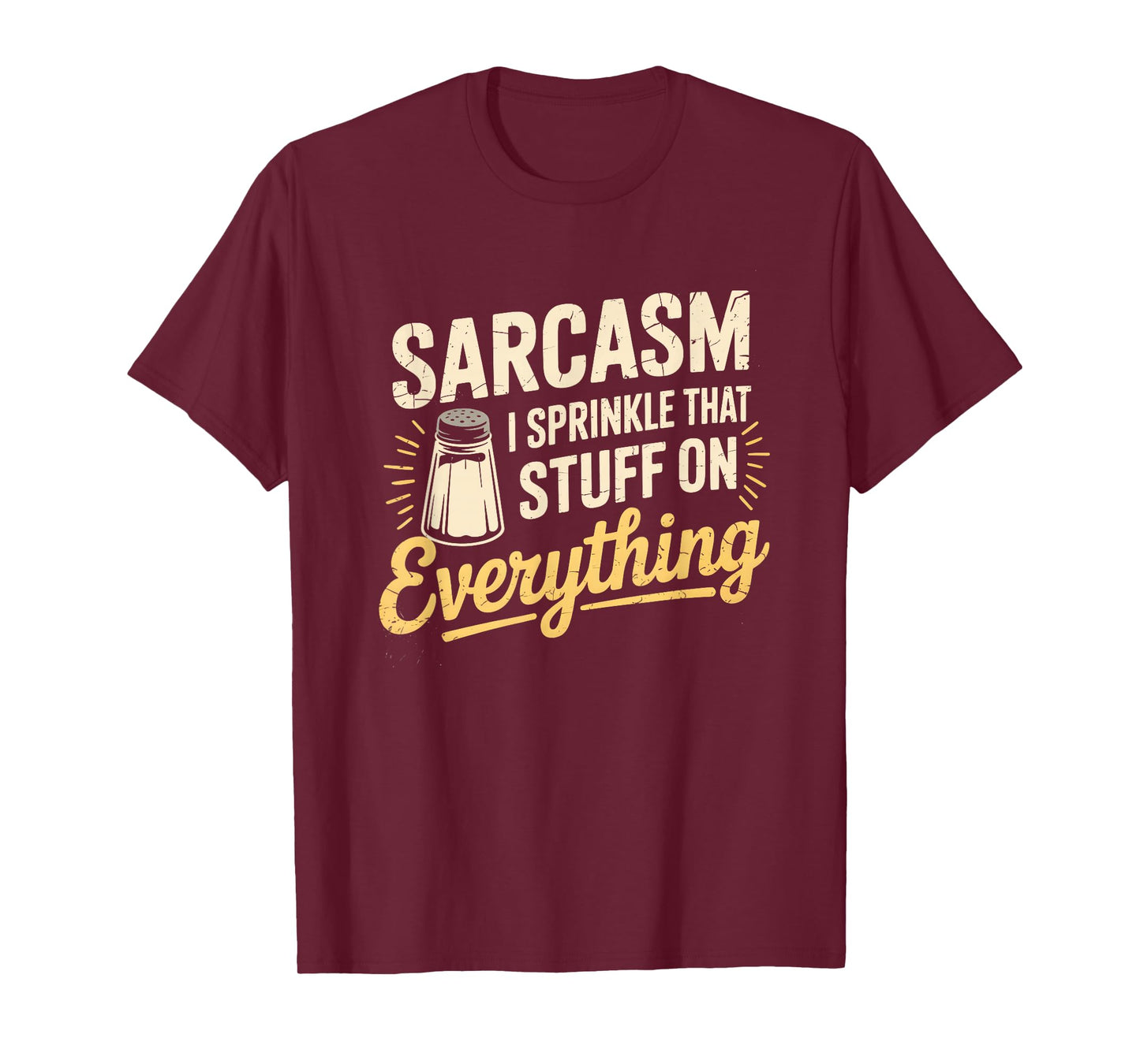 Sarcasm Sprinkle Humor Puns Funny Sayings Sarcastic Quote T-Shirt