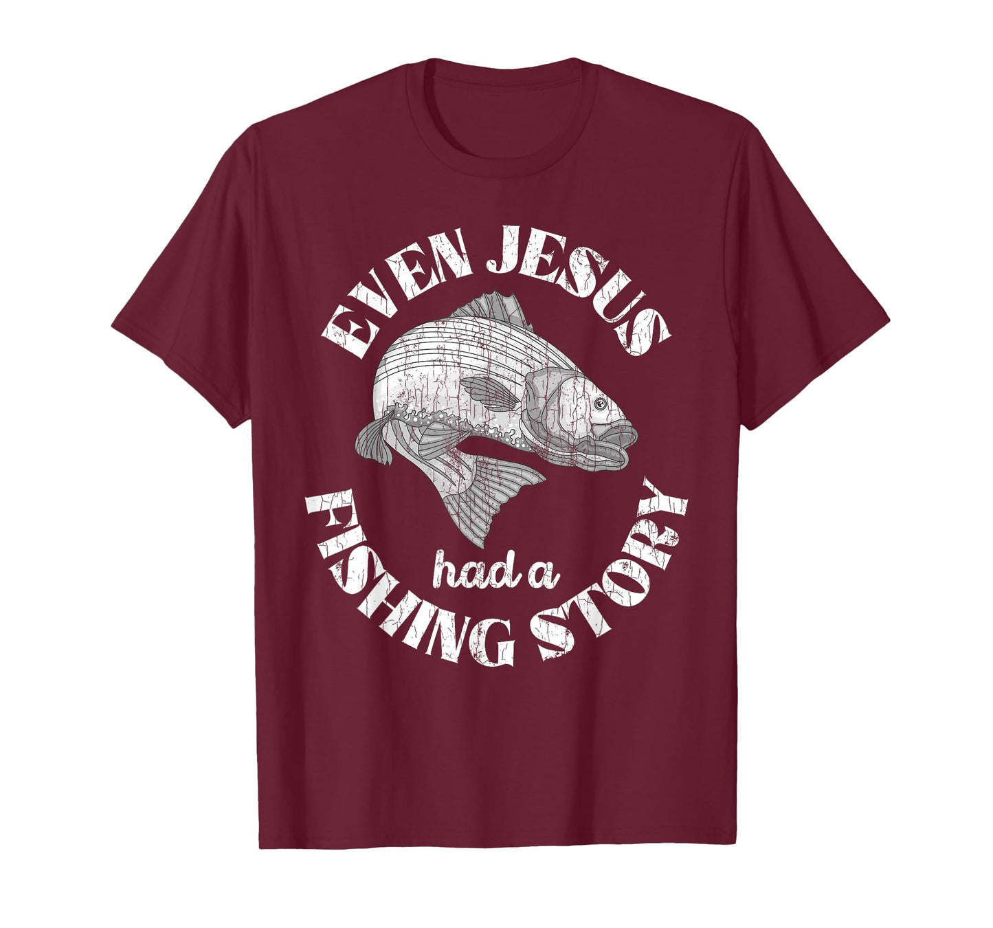 Even Jesus Had A Fishing Story Funny Fishermen Fish Graphic T-Shirt