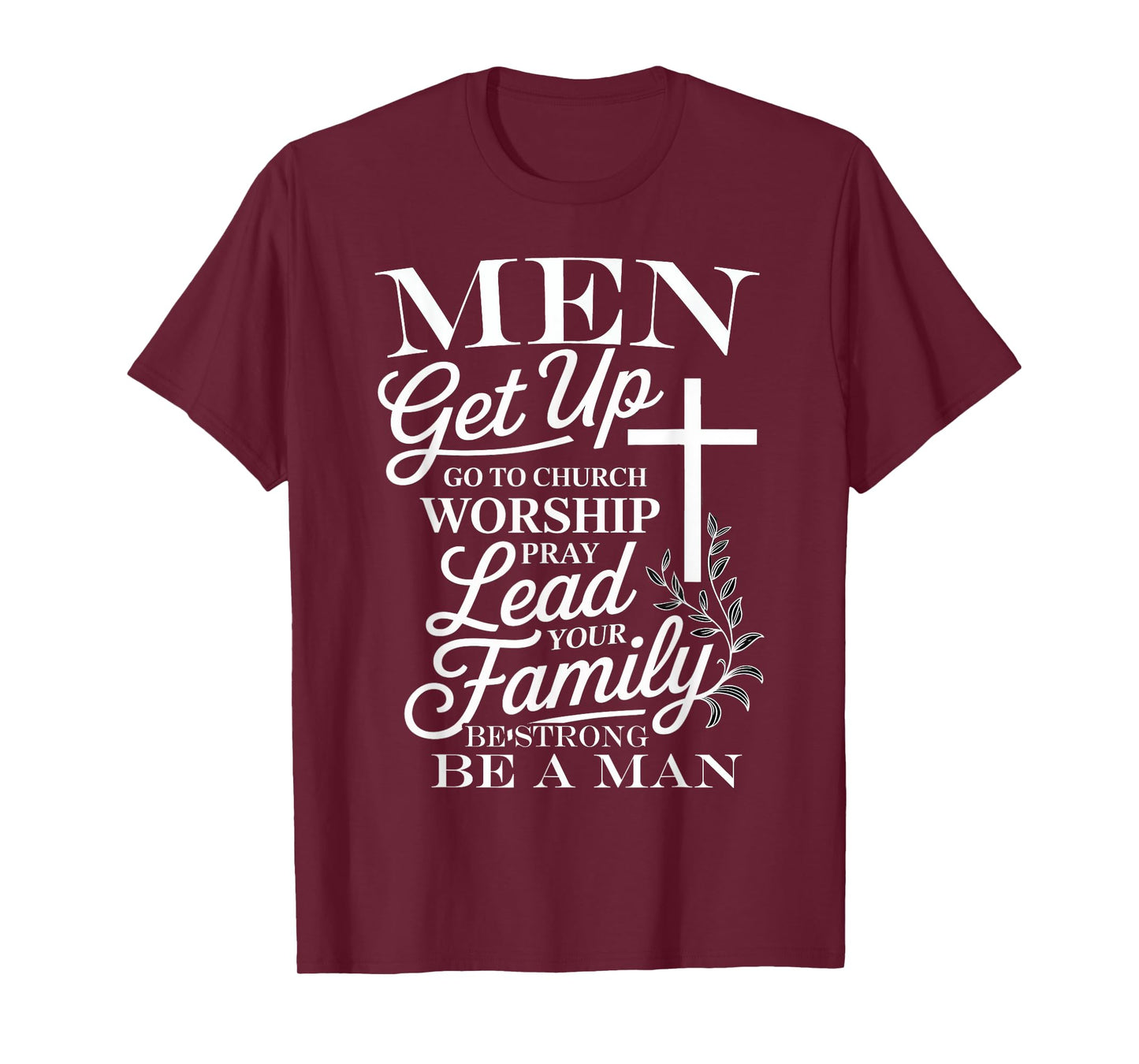 Christian Men Be Strong Go To Church Quote T-Shirt