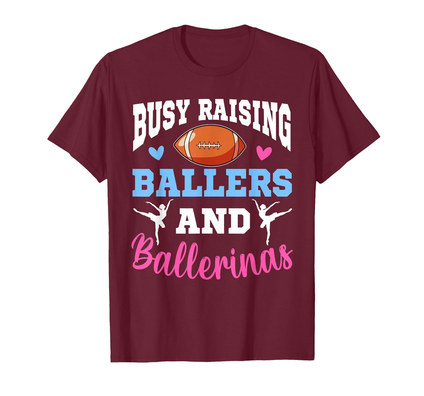 Busy Raising Ballers And Ballerinas Football Mother's Day T-Shirt