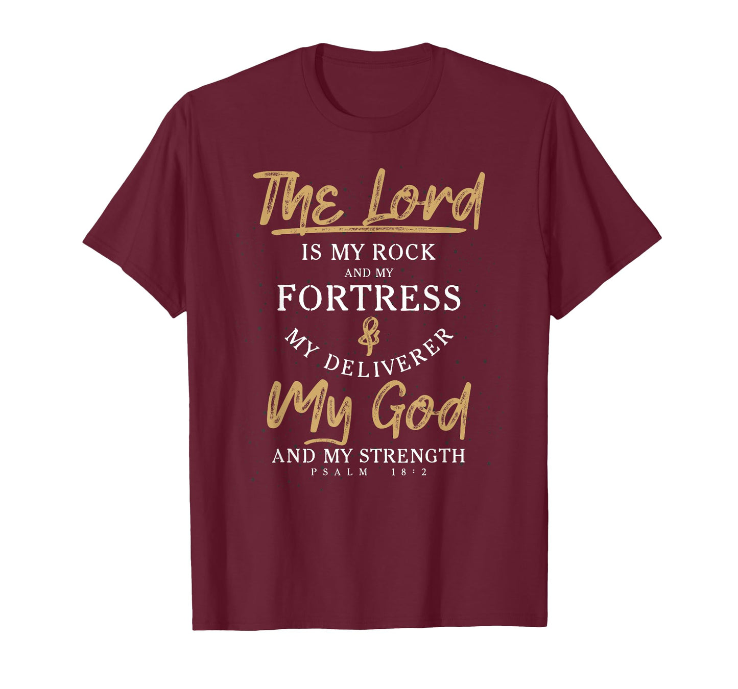 The Lord Is My Rock And My Fortress Prayer T-Shirt