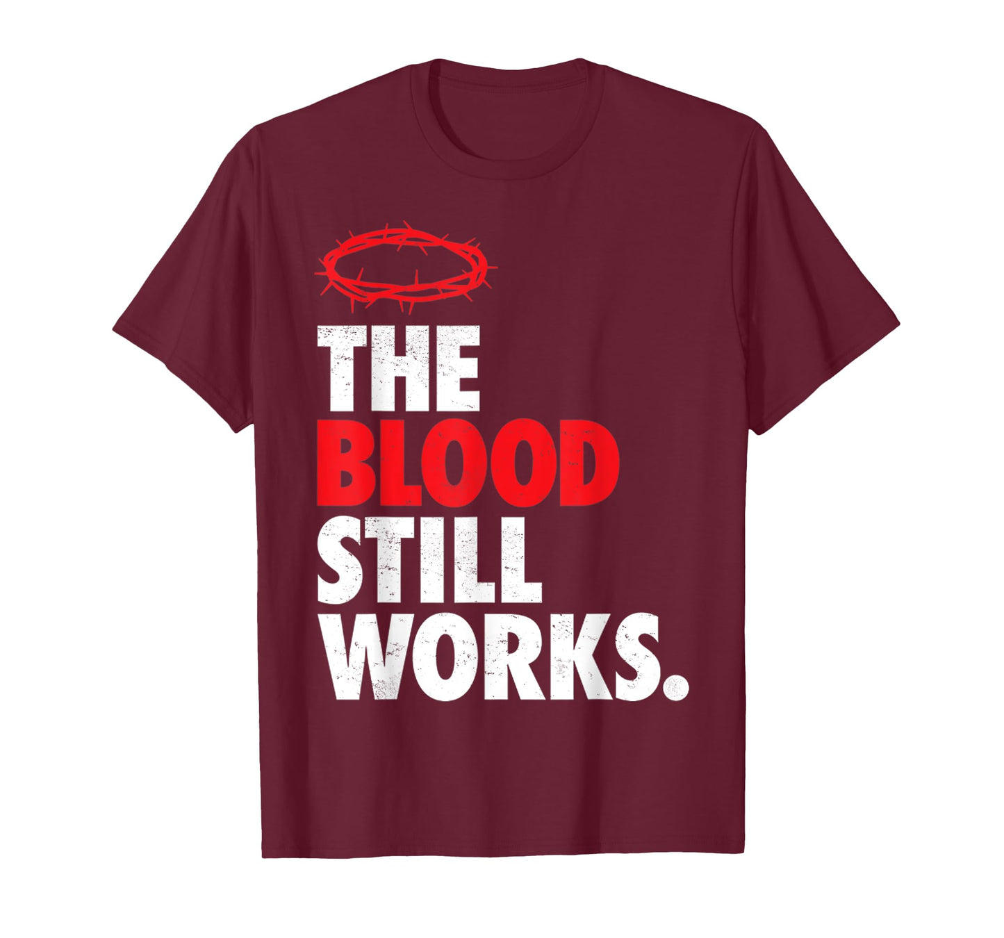Vintage Jesus Crown The Blood Still Works Christian Quotes T-Shirt