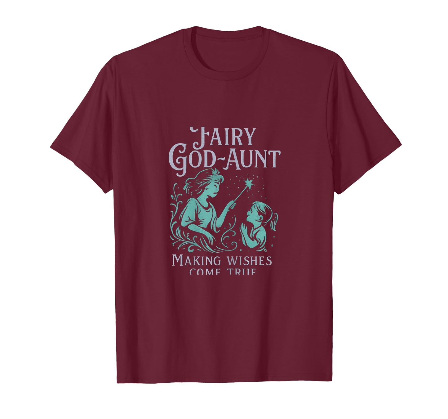 Funny Fairy God-Aunt Making Wishes Come True Novelty T-Shirt