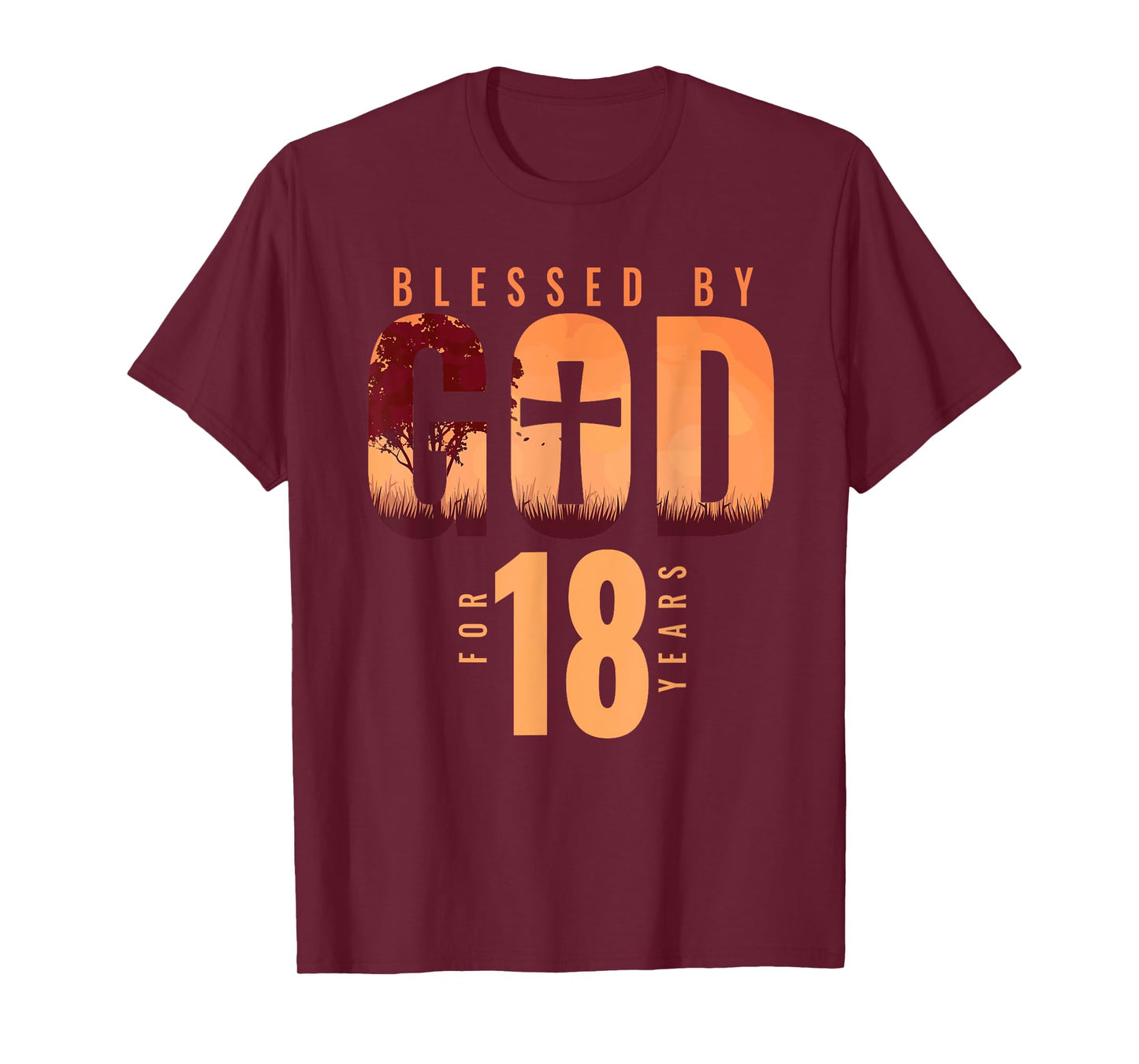 Blessed By God For 18 Years 18th Birthday Religious Theme T-Shirt