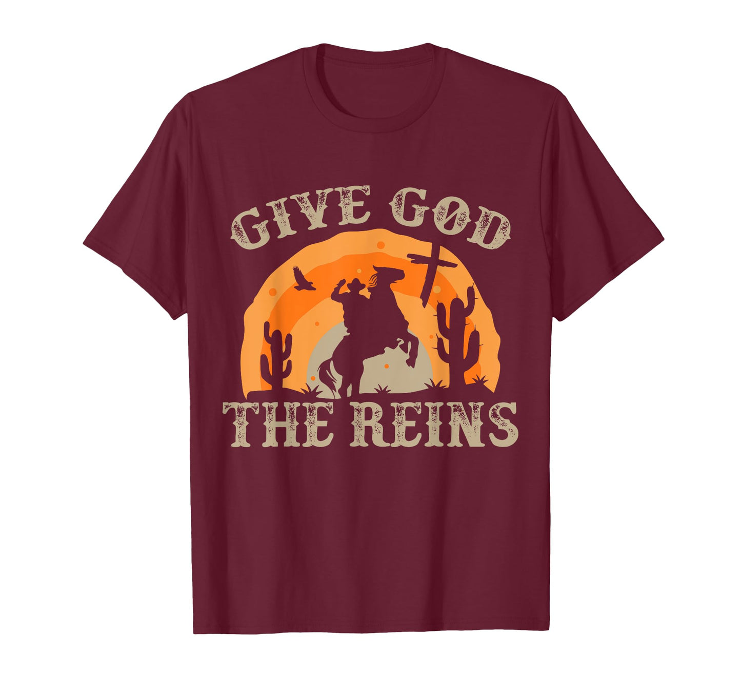 Give God The Reins Cowboy Retro Tshirt for Christian T-Shirt