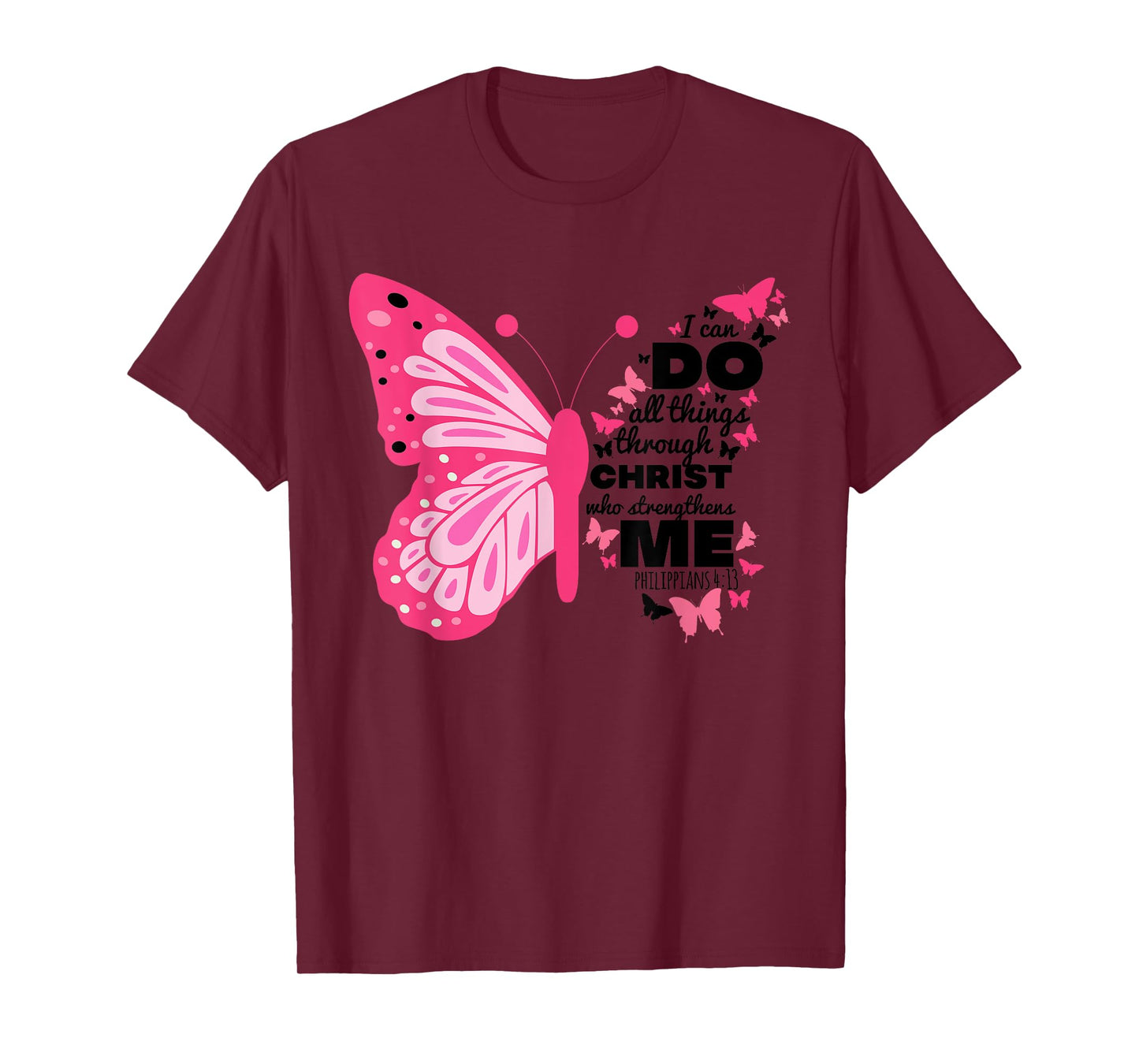Philippians 4 13 Butterfly Christ Bible Verse Gift For Women T-Shirt