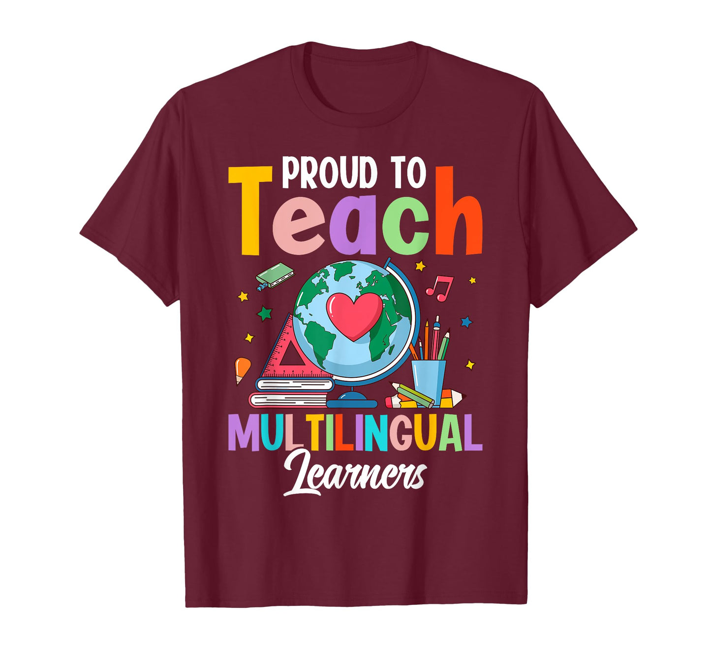 Proud To Teach Multilingual Learner ESL English Teacher T-Shirt