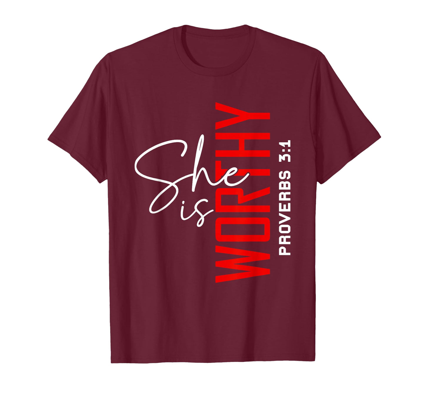 She is Worthy Bible Verse Religious Christian T-Shirt