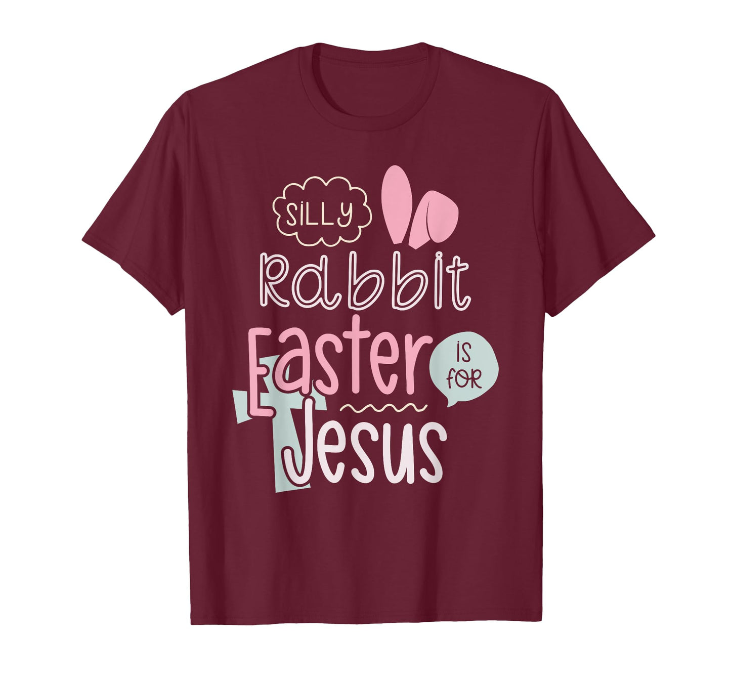 Silly Rabbit Easter Is For Jesus Boys Girls Kids T-Shirt