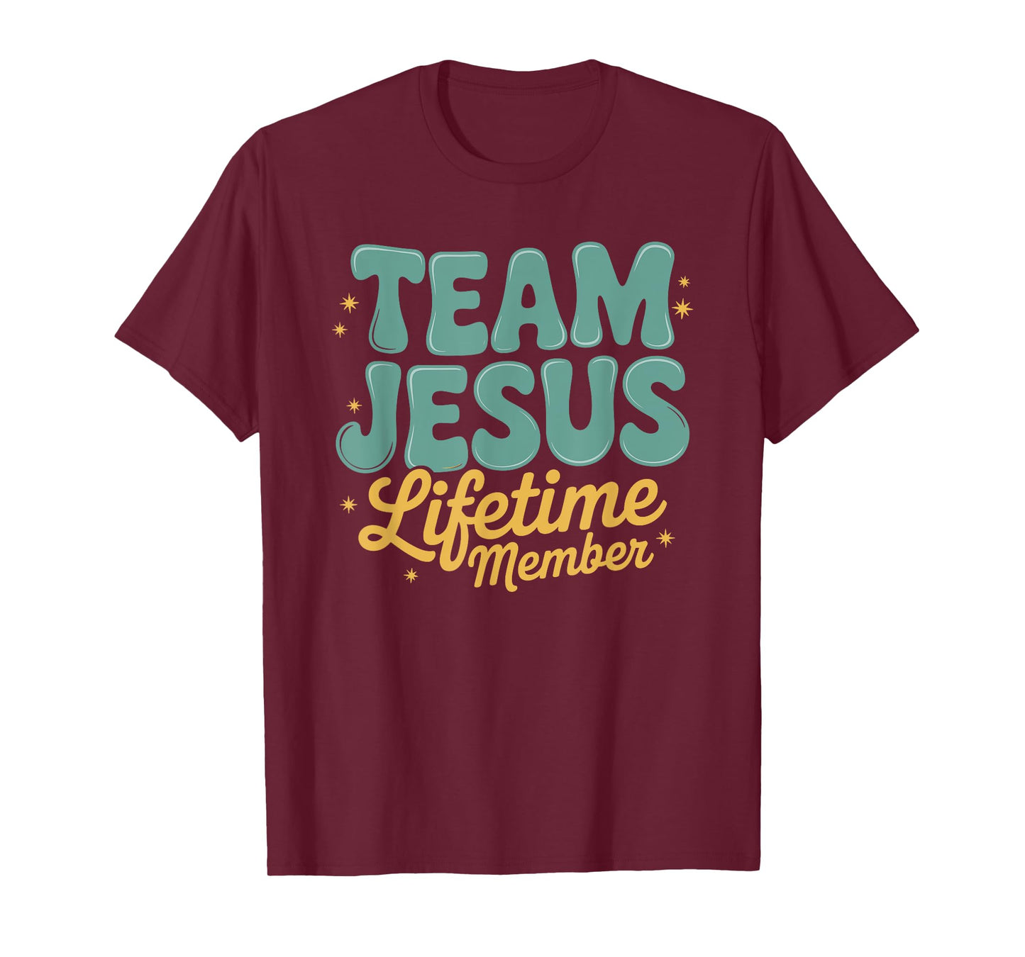 Christians Believing Bible Faith Team Jesus Lifetime Member T-Shirt