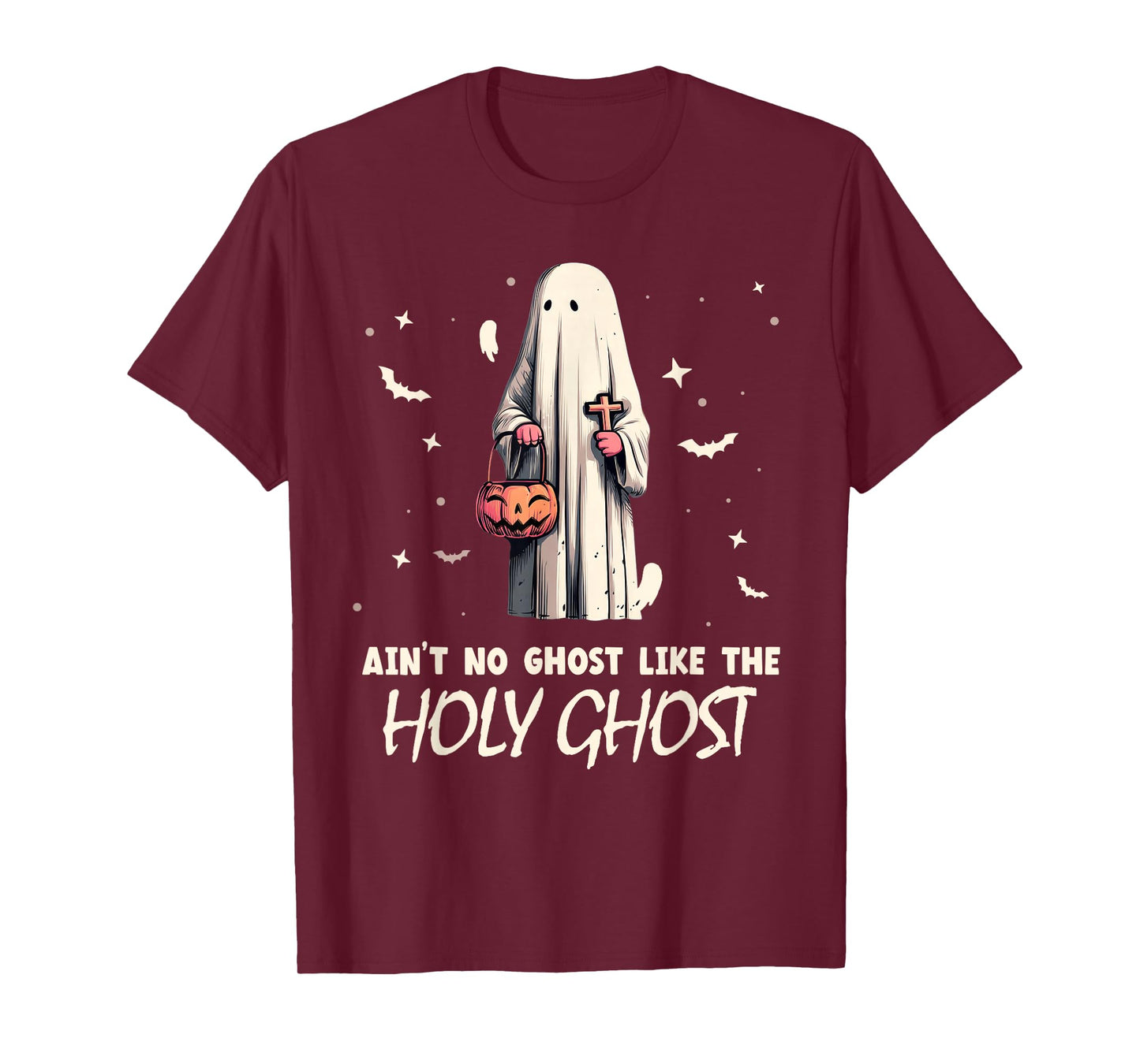 Ain't no Ghost Like The holy Ghost | Halloween | Boo Bible T-Shirt
