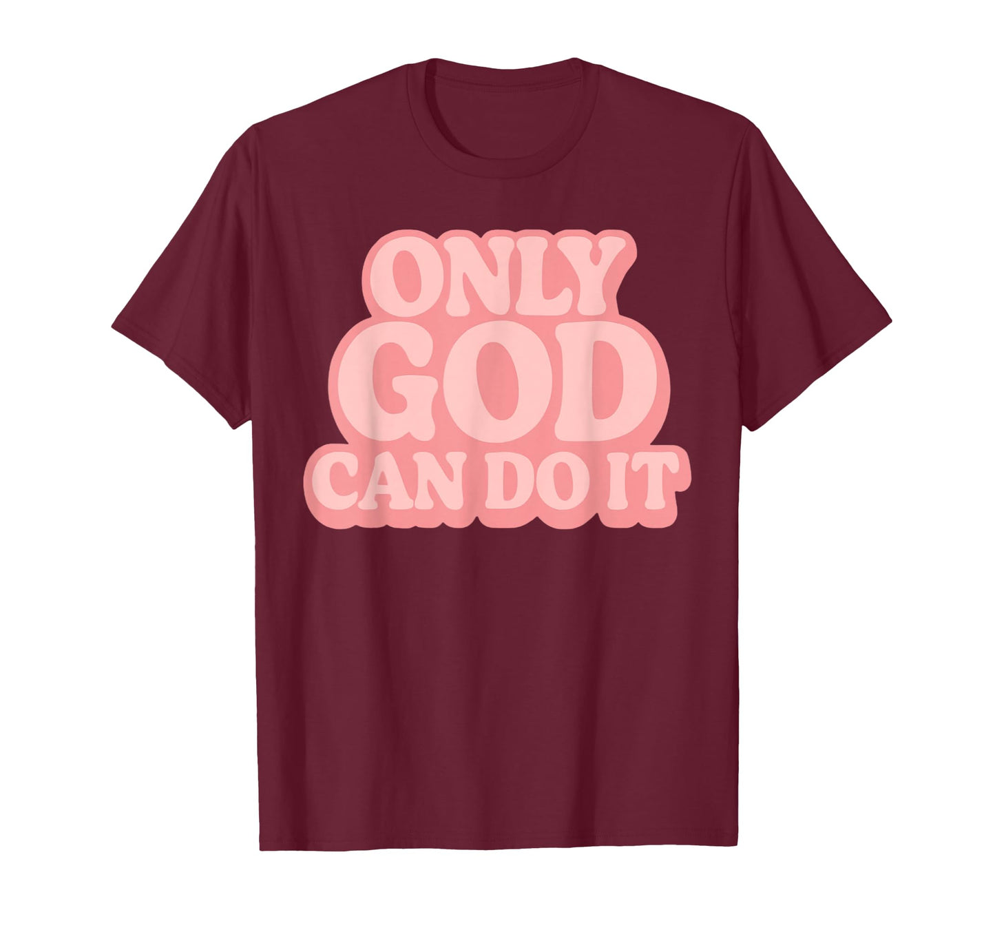 Only God Can Do It Retro 70s Christian Faith Vintage T-Shirt