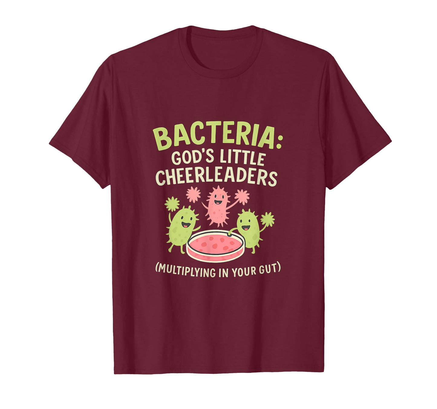 Bacteria Cheerleaders Science Humor Microbiology Petri Dish T-Shirt