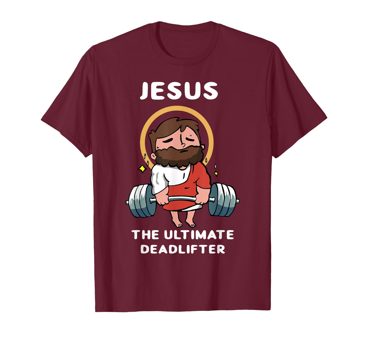 Jesus The Ultimate Deadlifter Funny Jesus Washed Gym T-Shirt