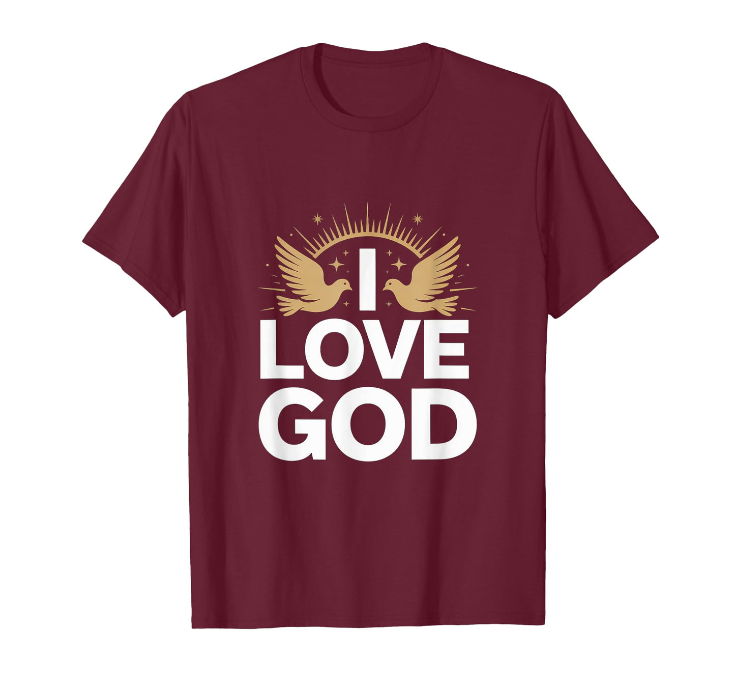 I Love God Spiritual Faith Design T-Shirt