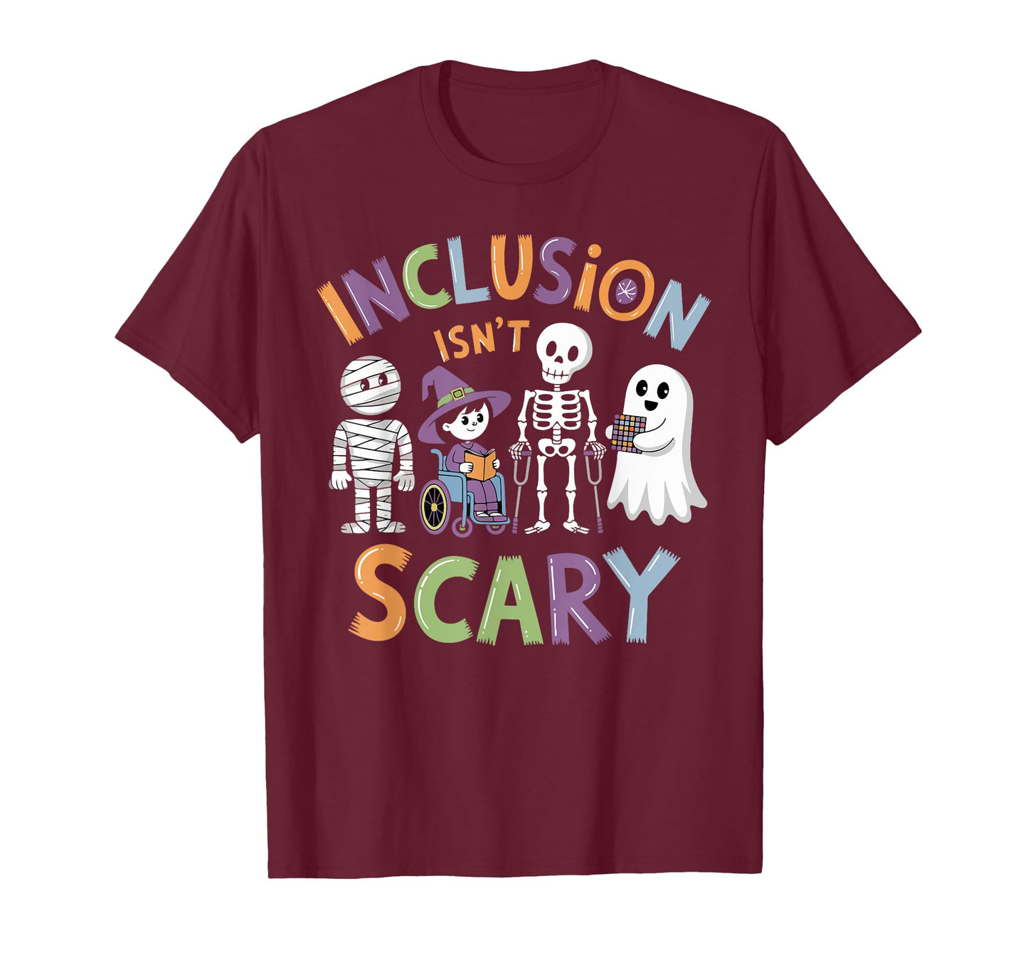 Funny Inclusion Isn't Scary Halloween Sarcastic Disability T-Shirt