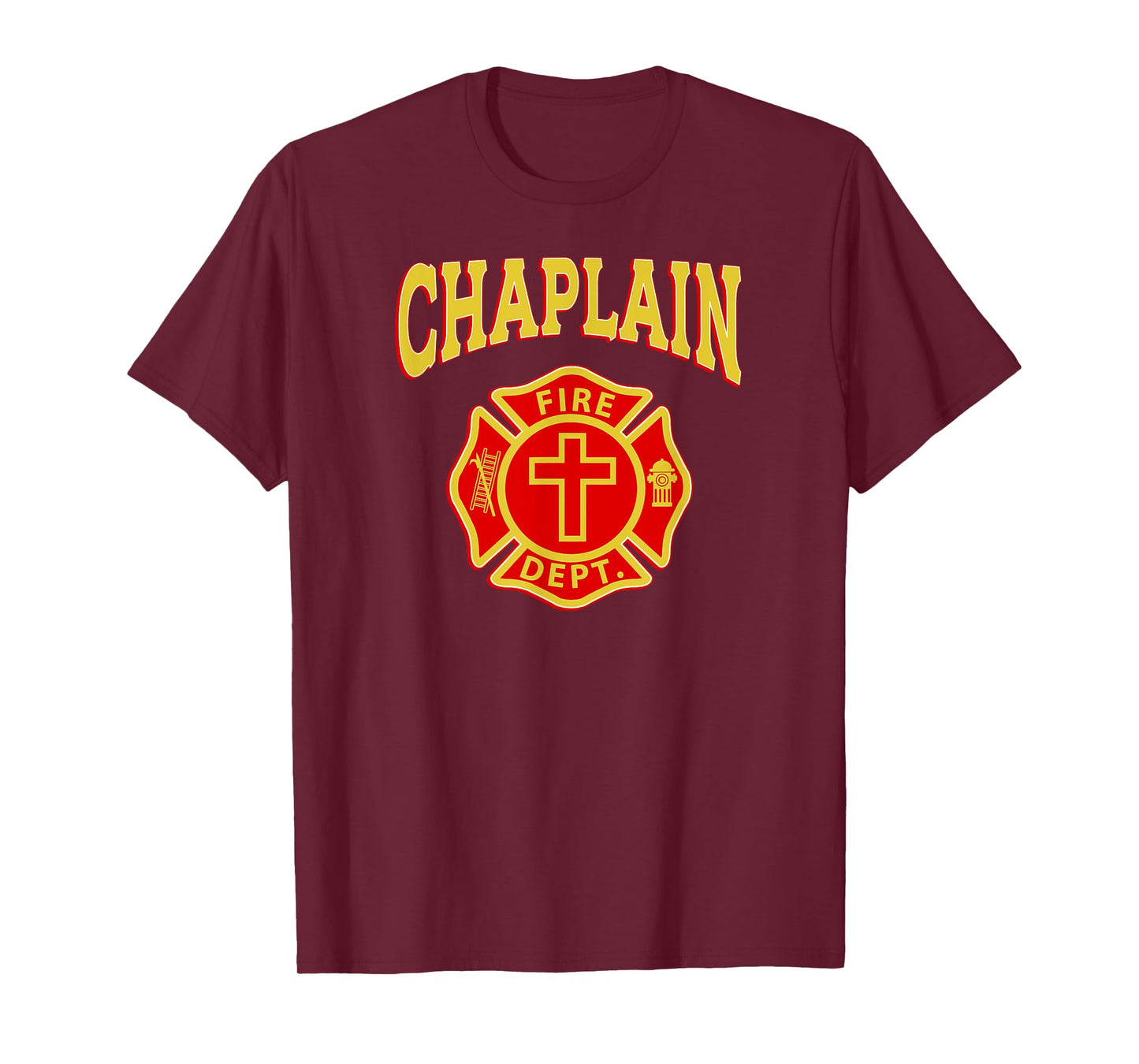 FIRE CHAPLAIN Firefighter EMS EMT Fire Fighter Pastor Priest T-Shirt