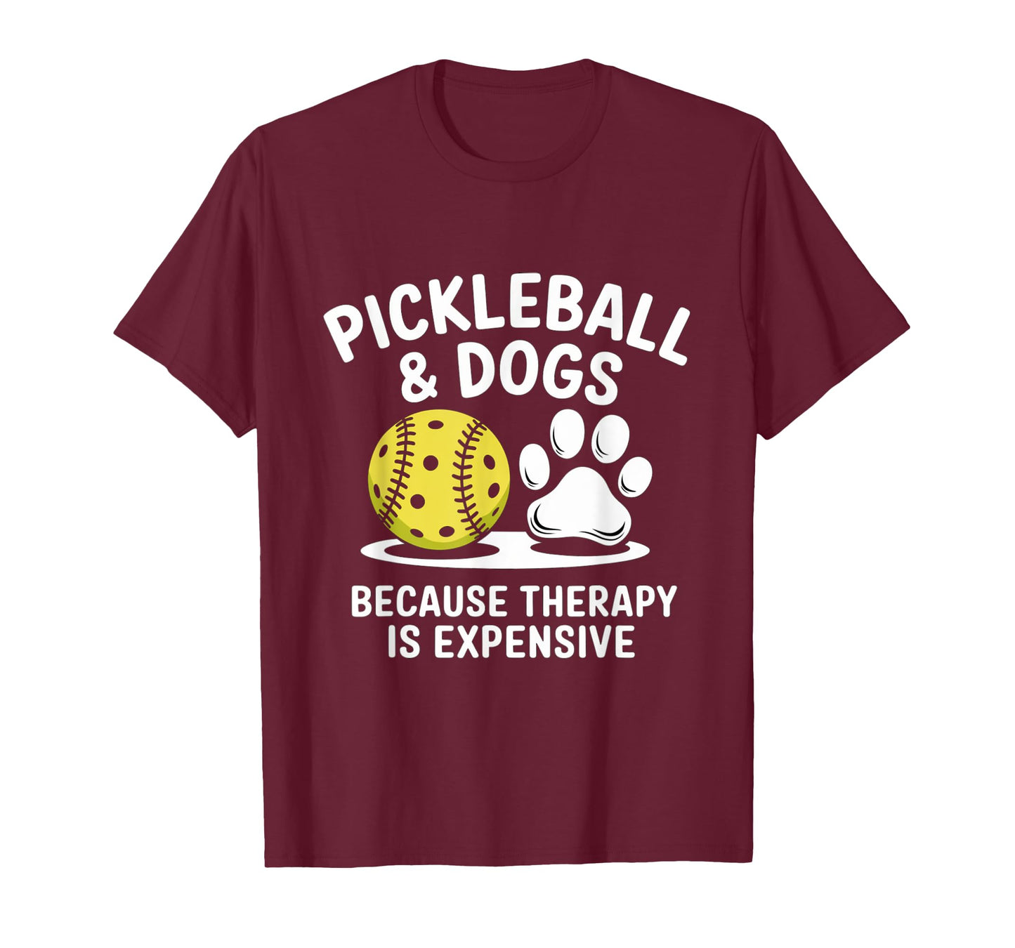 Pickleball And Dogs Because Therapy is Expensive Funny Dogs T-Shirt