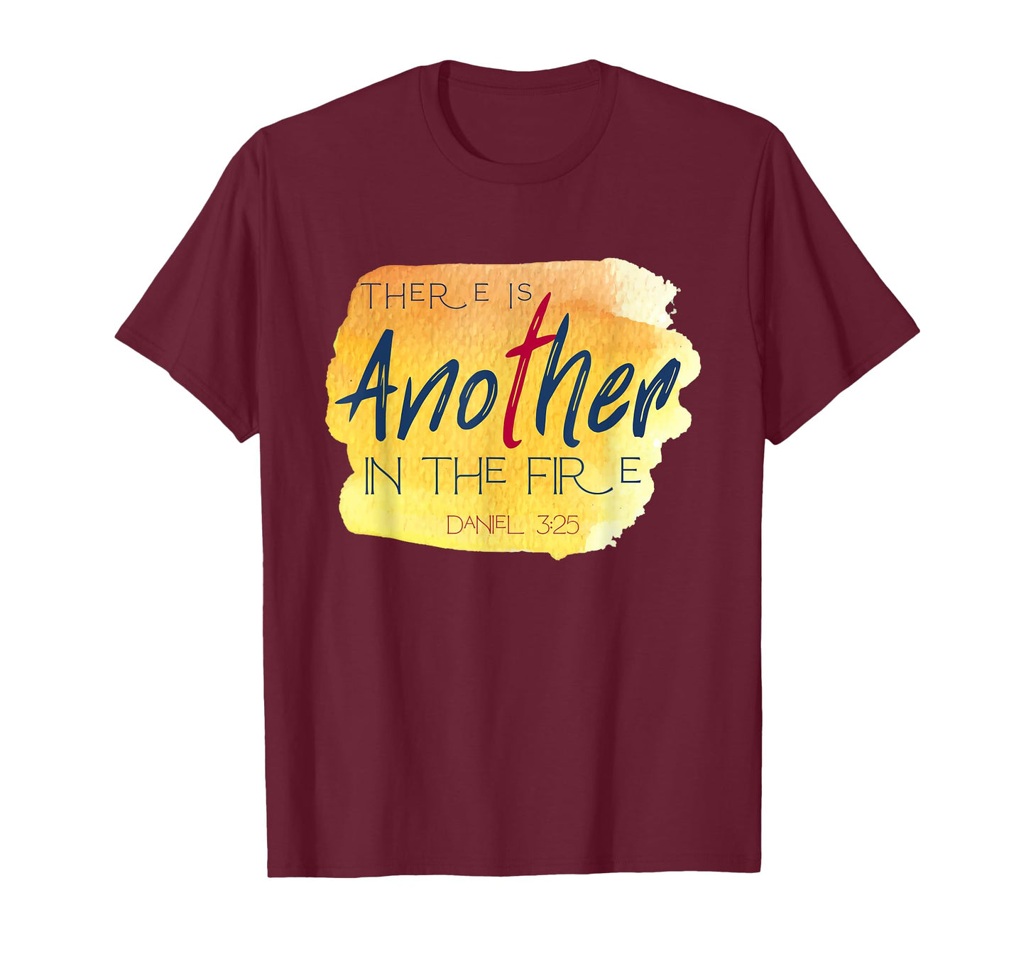Womens There is Another in the Fire Religious Scripture T-Shirt