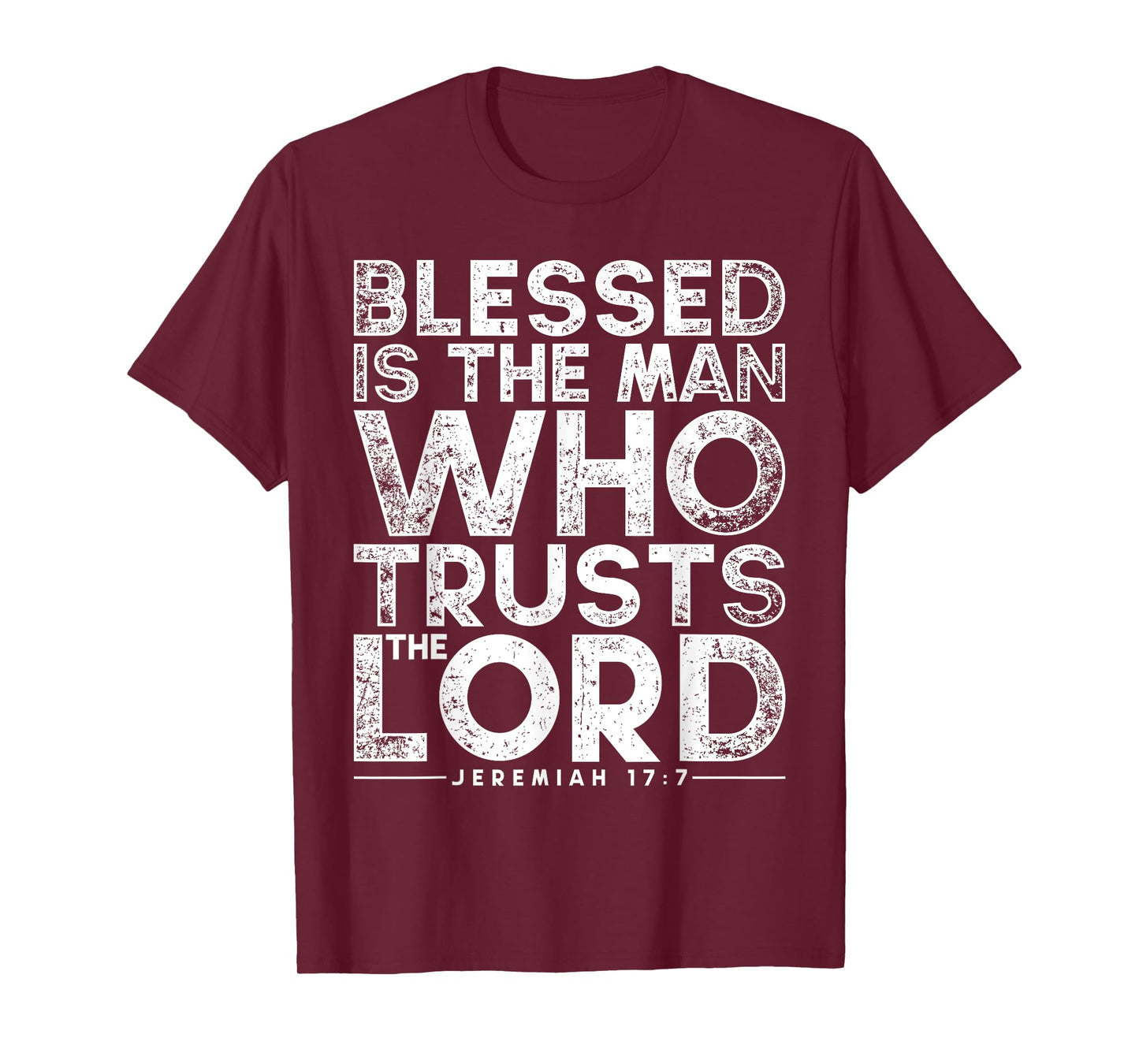 Blessed Is The Man Who Trusts The Lord Bible Faith Jesus T-Shirt