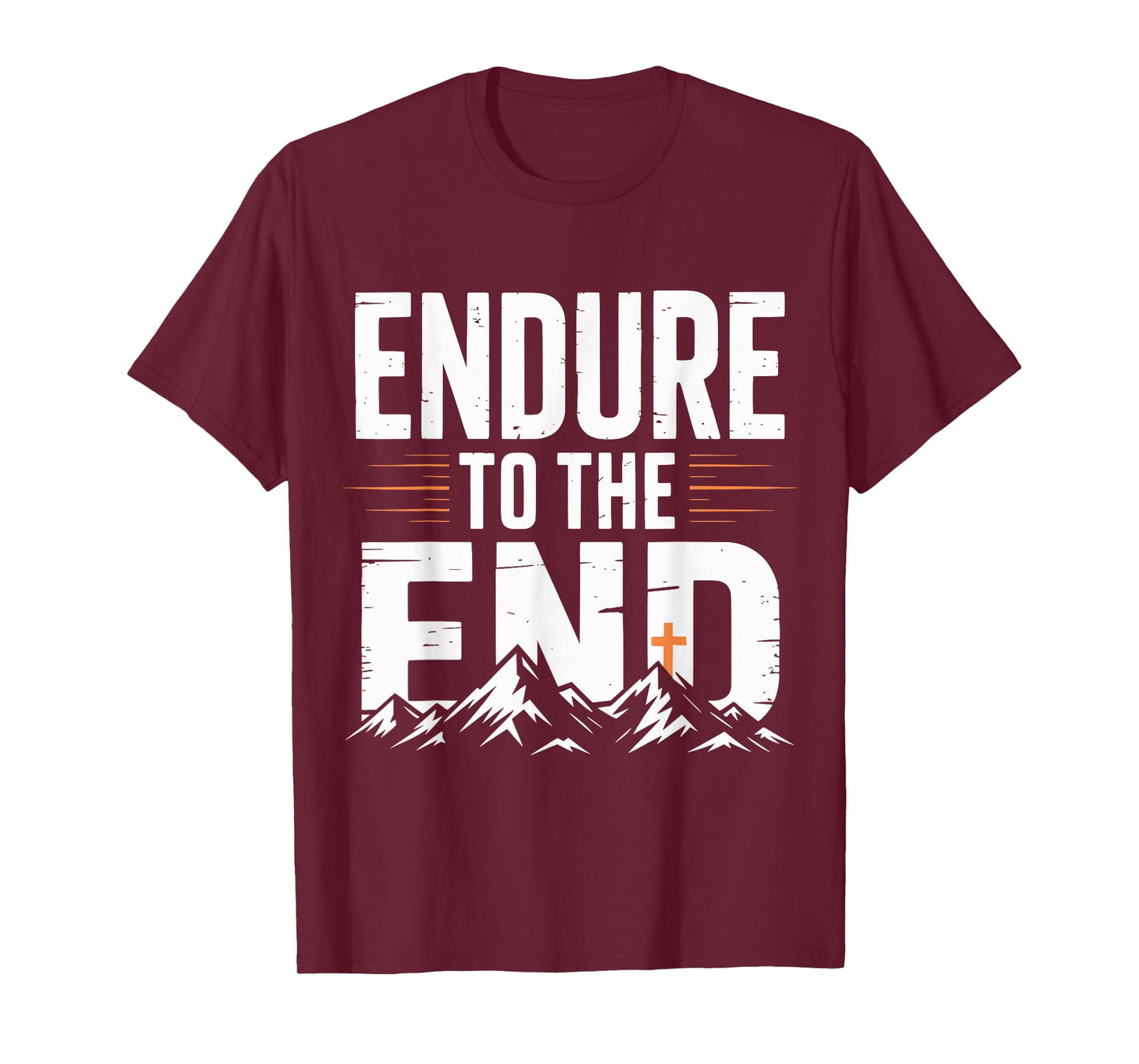 Endure to The End Cross Christian T-Shirt