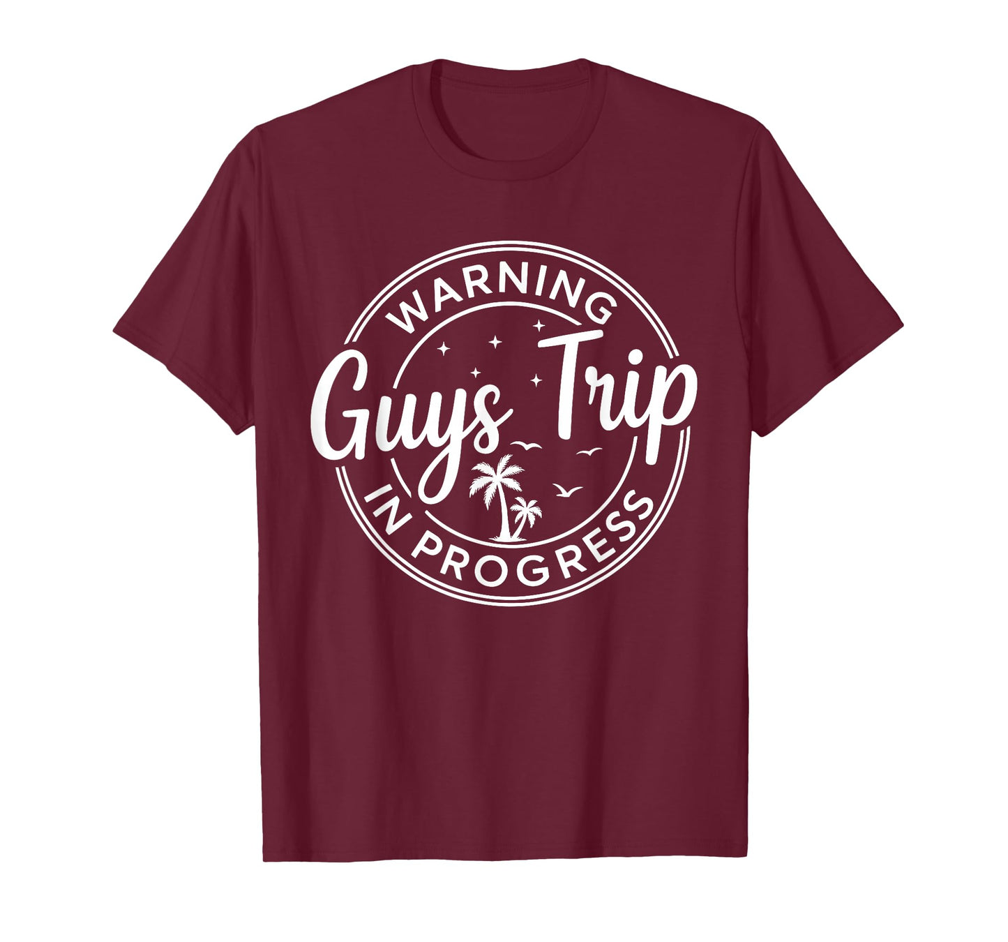 Warning Guys Trip in Progress Guys Trip Vacation T-Shirt