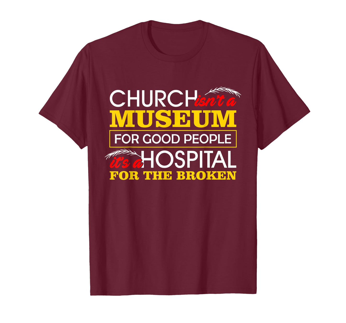Christian Shirts For Women Hospital For Broken Bible Verses T-Shirt
