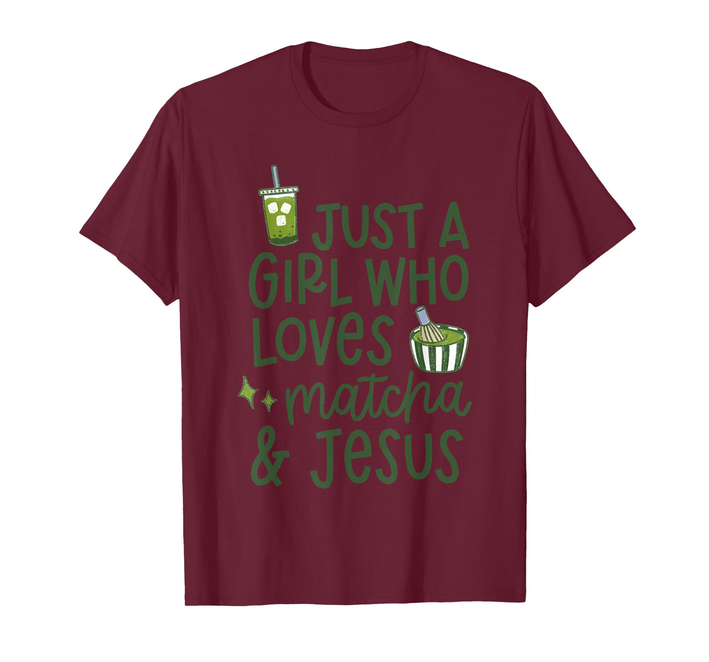 Just A Girl Who Loves Matcha Je-sus T-Shirt