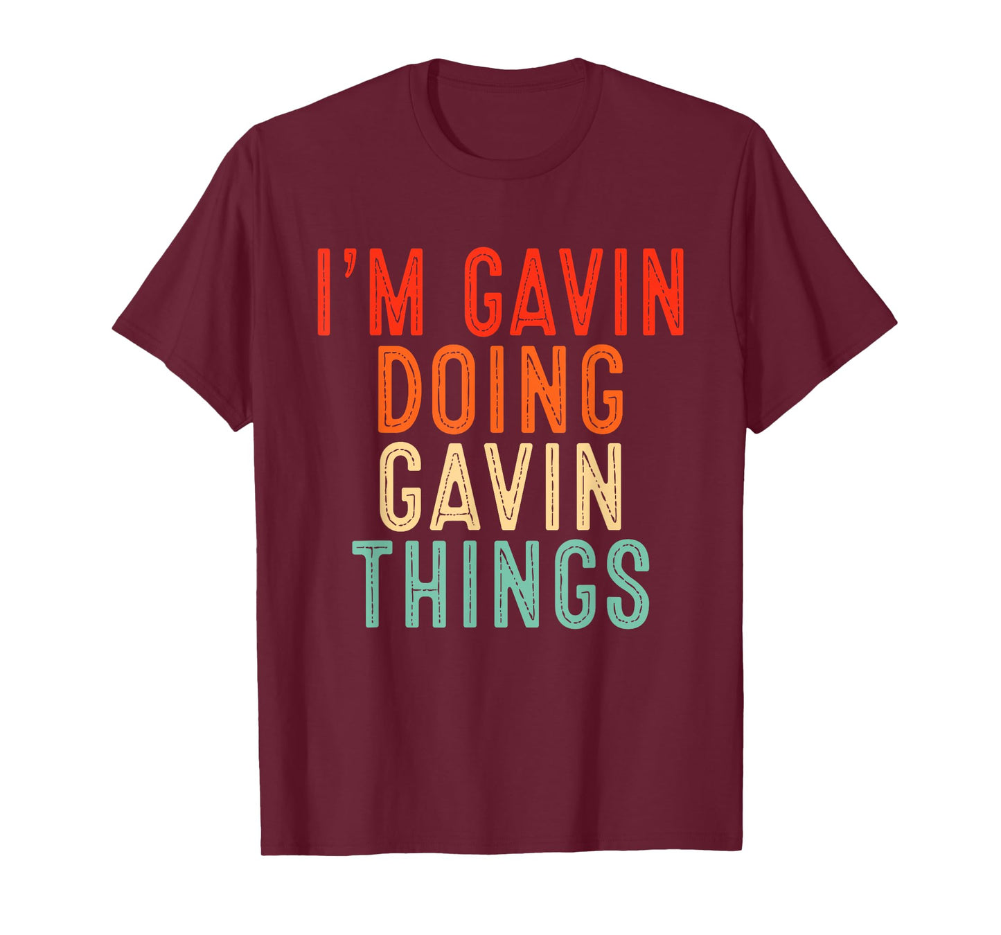 Sarcastic Birthday Lover First Name Text Joke Co. I'm Gavin Doing Gavin Things Funny Gifts Christmas Idea Unisex-Adults, Kids T-Shirt - Black, Small, Short Sleeve