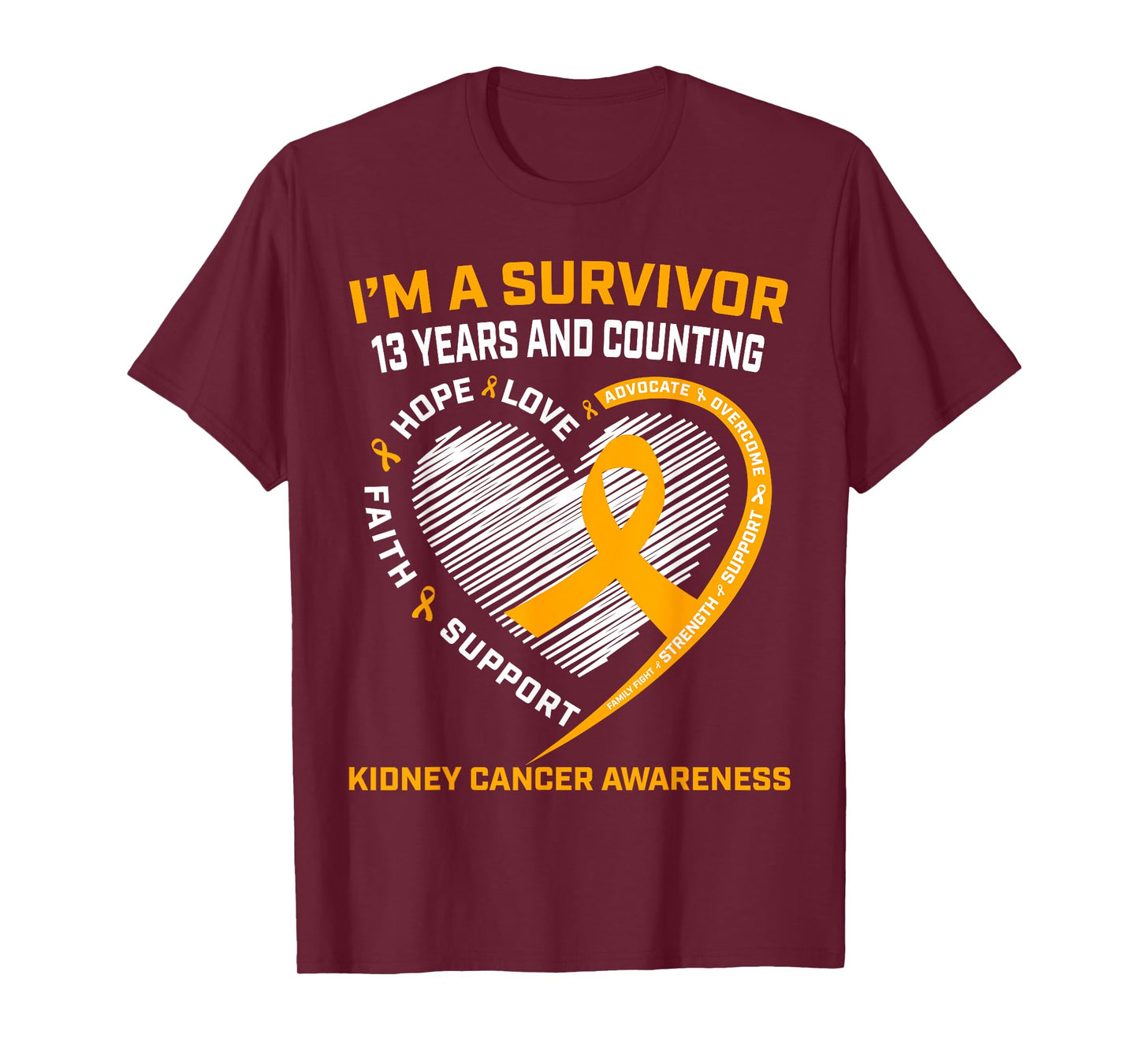 Kidney Cancer Survivor Gifts 13 Year Uplifting Messages Hope T-Shirt
