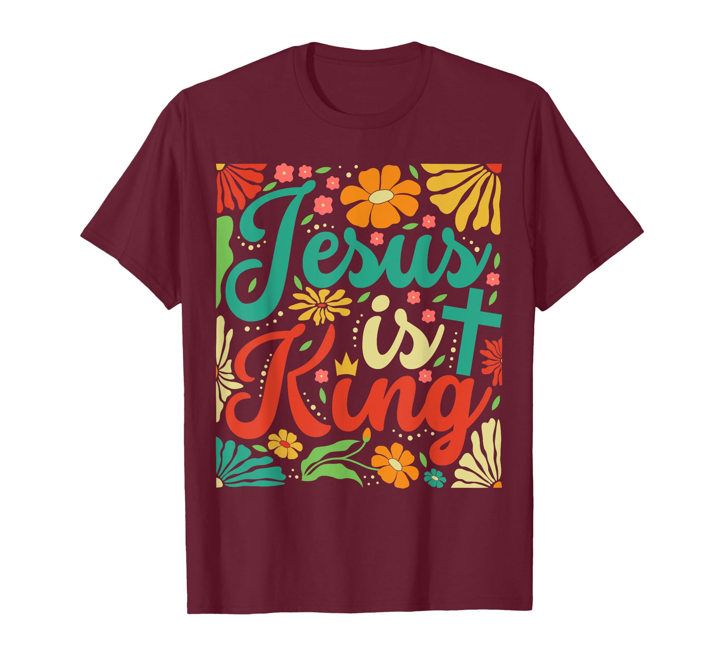 Jesus Is King Boho Flowers Vintage Christian Gog Religious T-Shirt