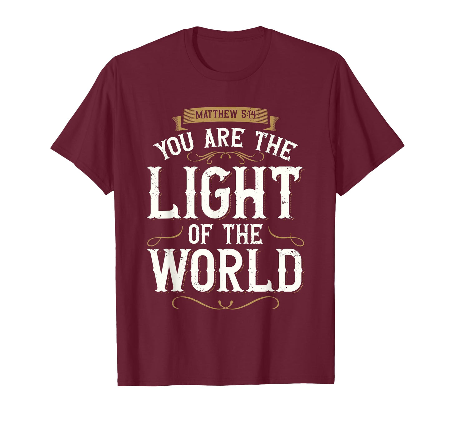 You Are The Light of The World Bible Verse Jesus T-Shirt