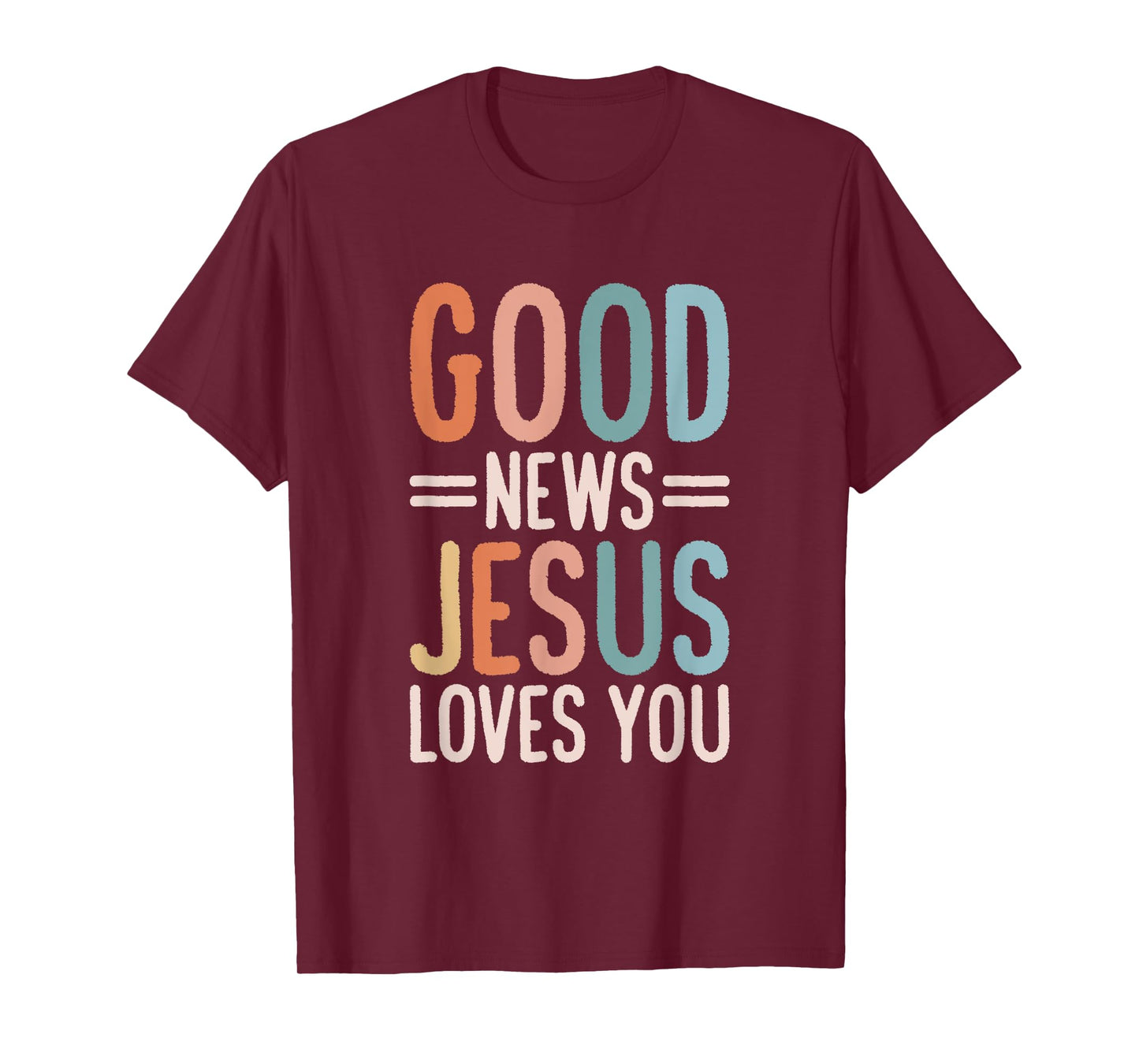 Good News Jesus Loves You Christian T-Shirt