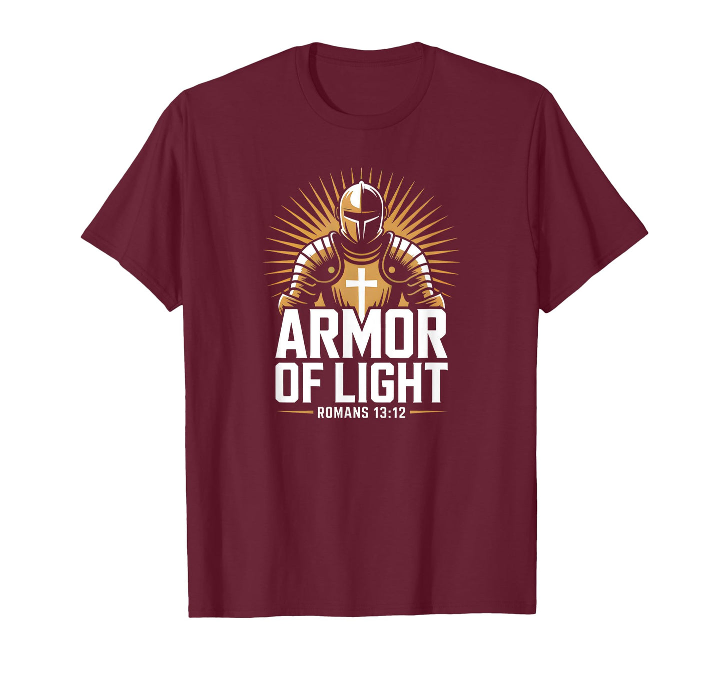Armor of Light Romans 13:12 Bold Christian Faith Bible Verse T-Shirt