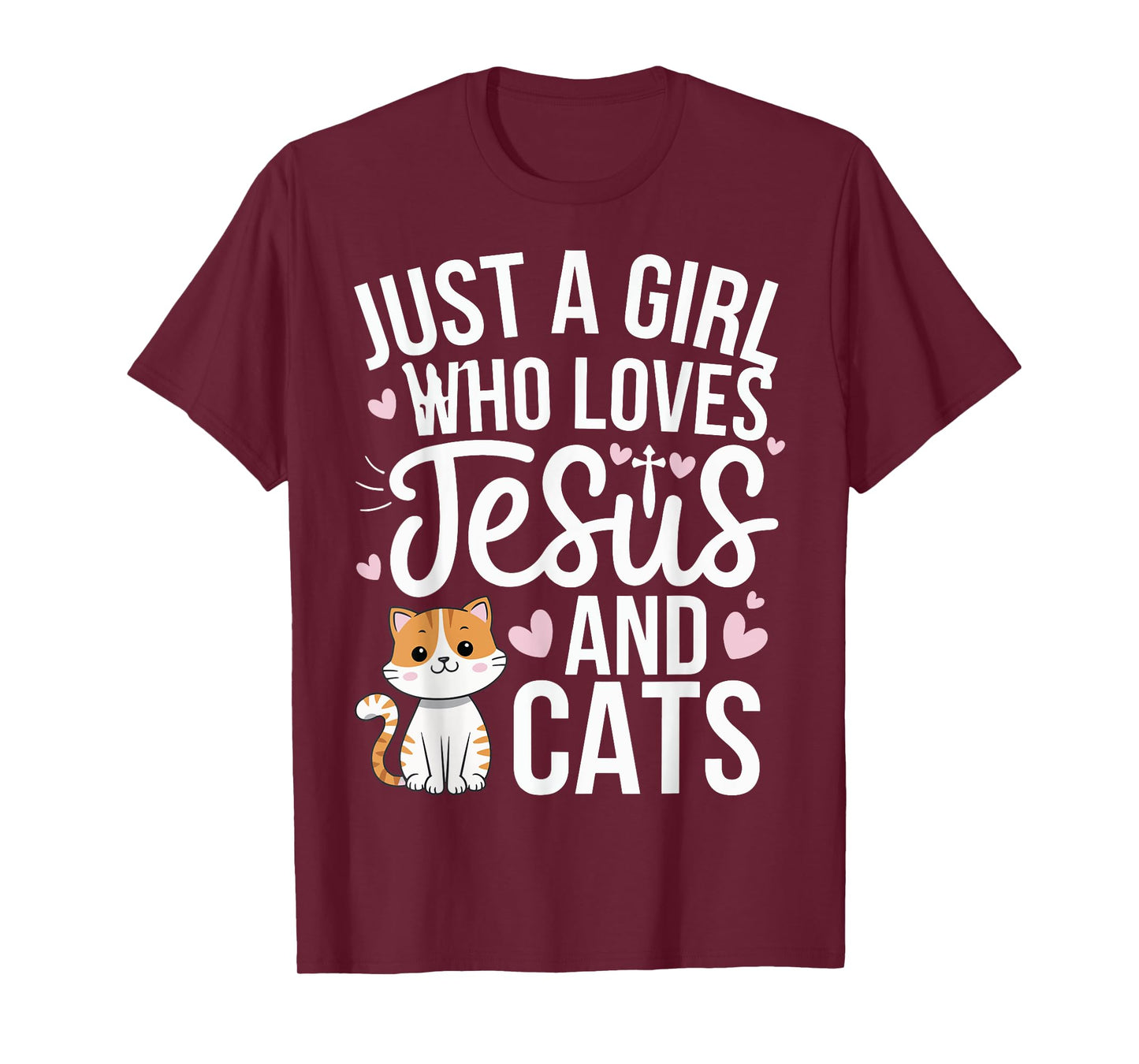 Just A Girl Who Loves Jesus And Cats T-Shirt