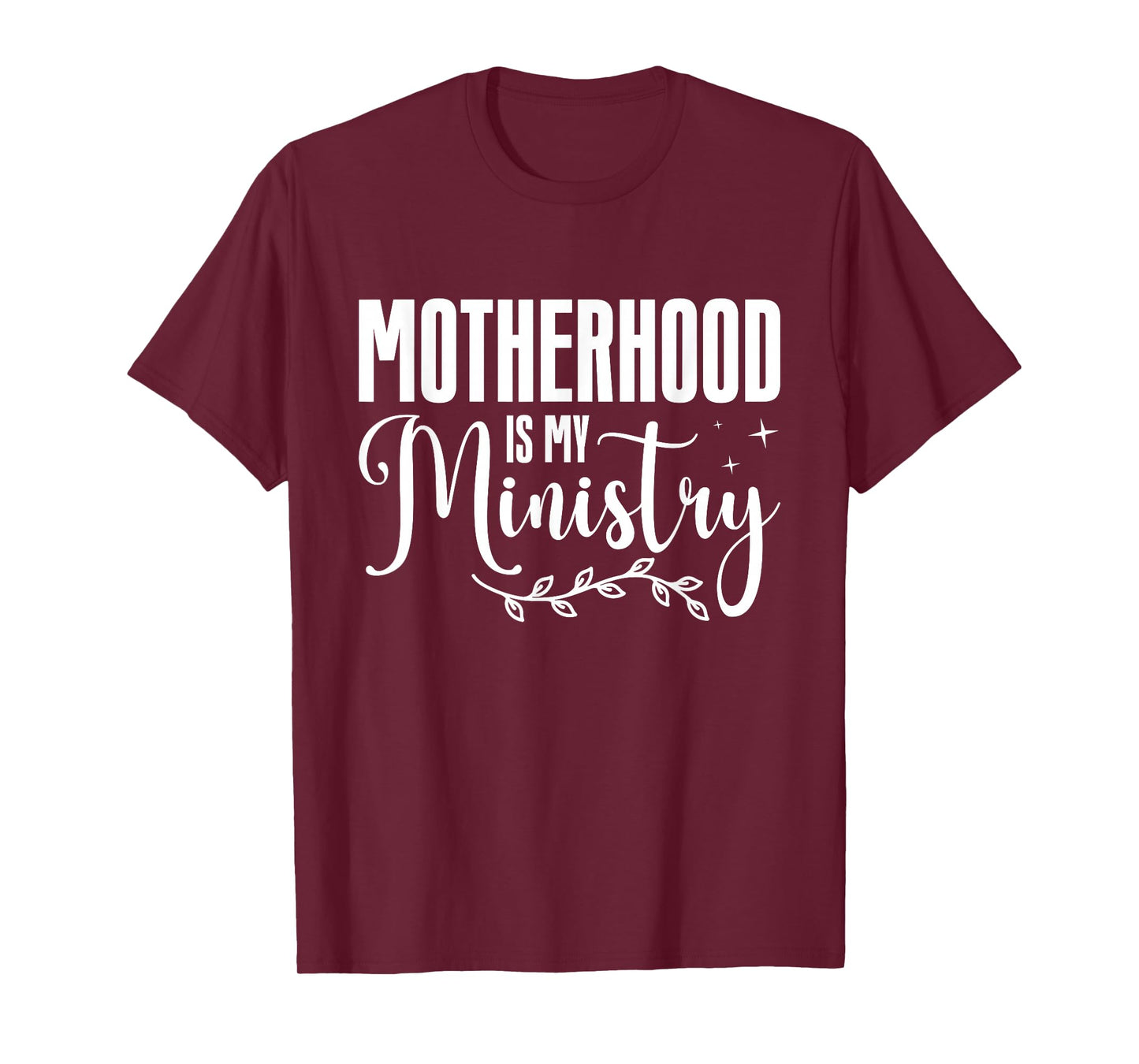 Motherhood Is My Ministry Mom Women T-Shirt